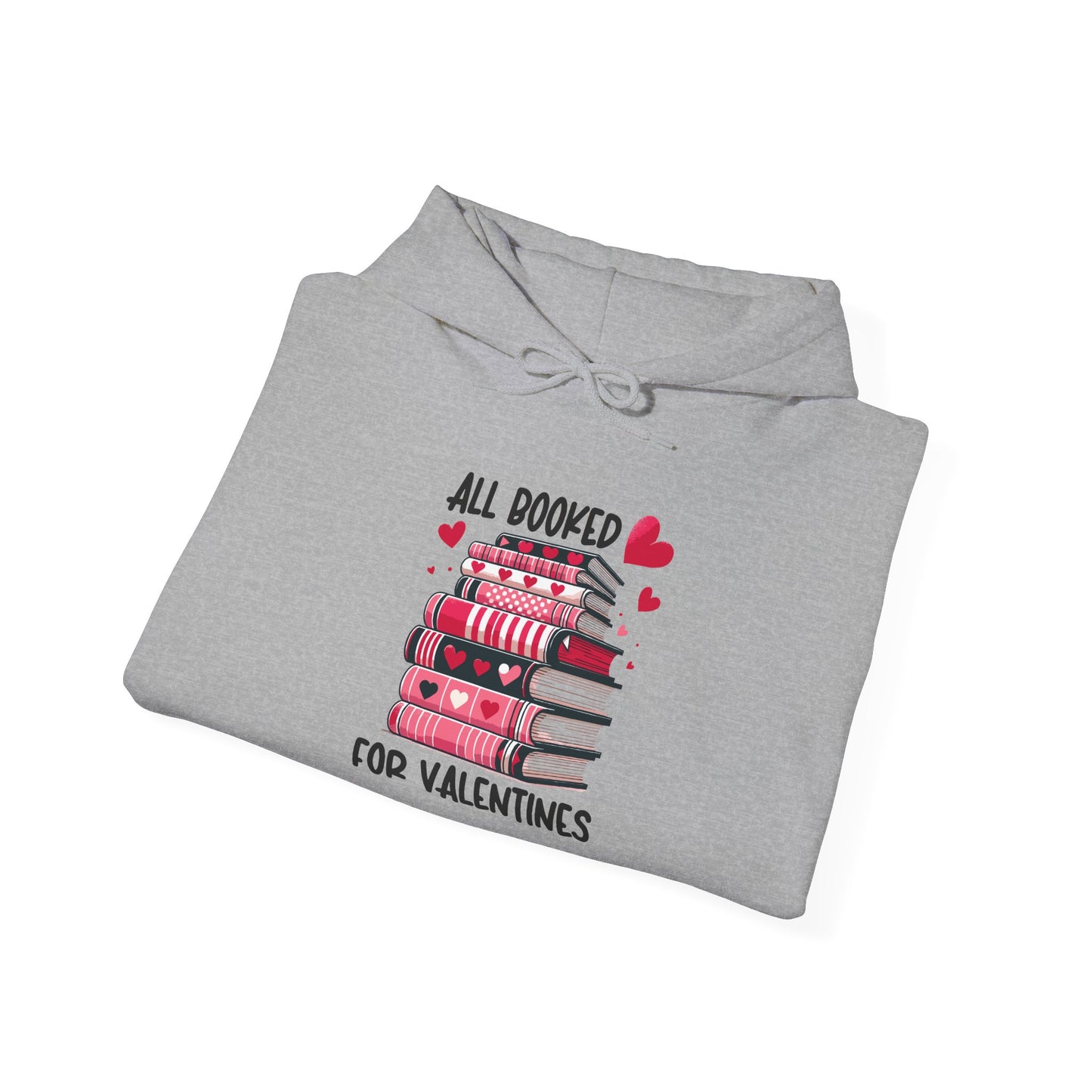 Valentine's Day All Booked Unisex Hooded Sweatshirt - sizes s - 5X