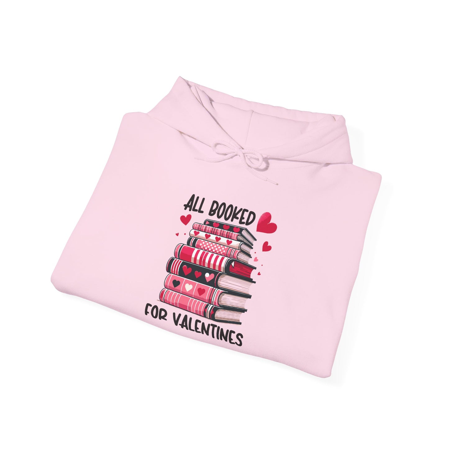 Valentine's Day All Booked Unisex Hooded Sweatshirt - sizes s - 5X
