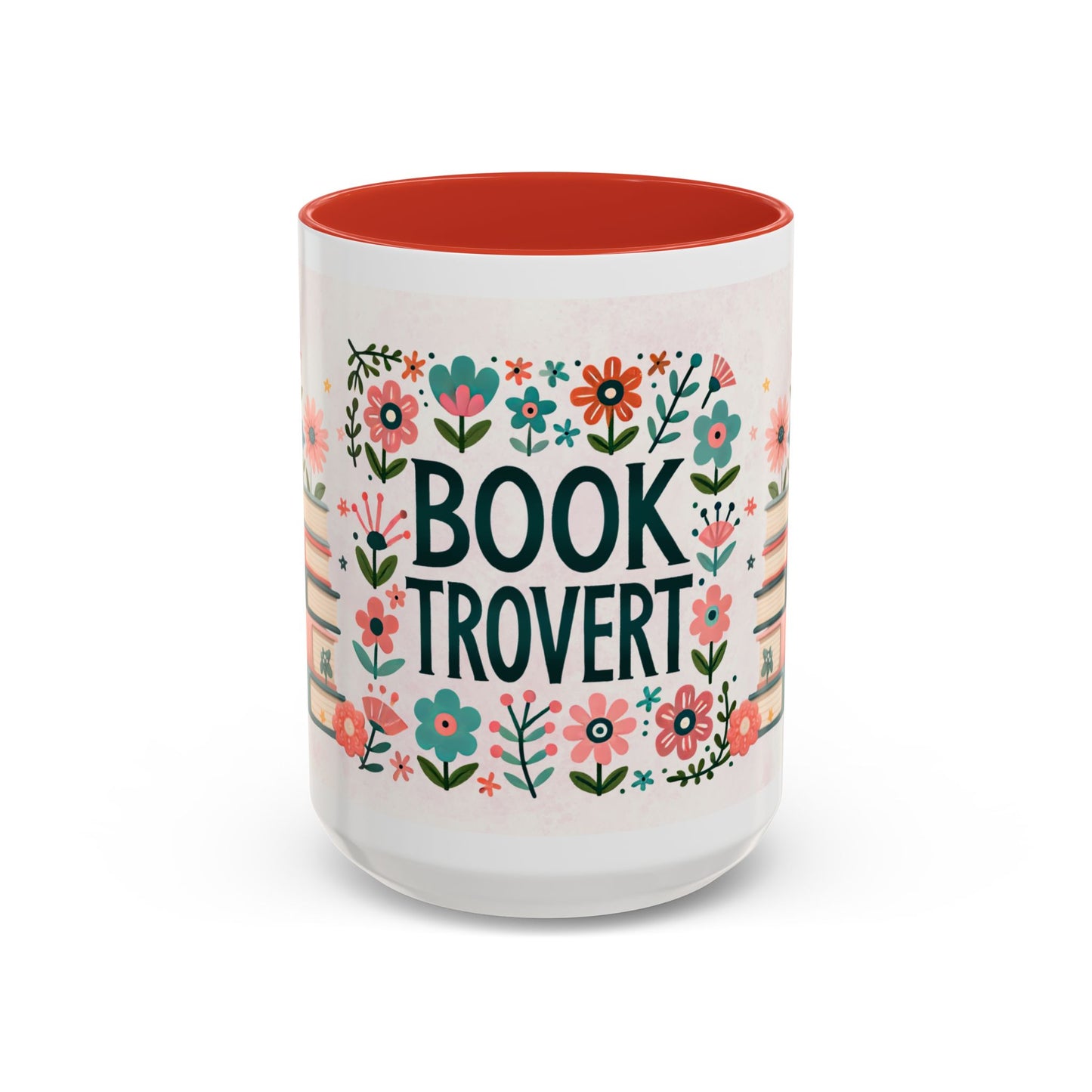 Mug - Booktrovert Pretty Floral Ceramic Coffee Mug (11oz, 15oz)