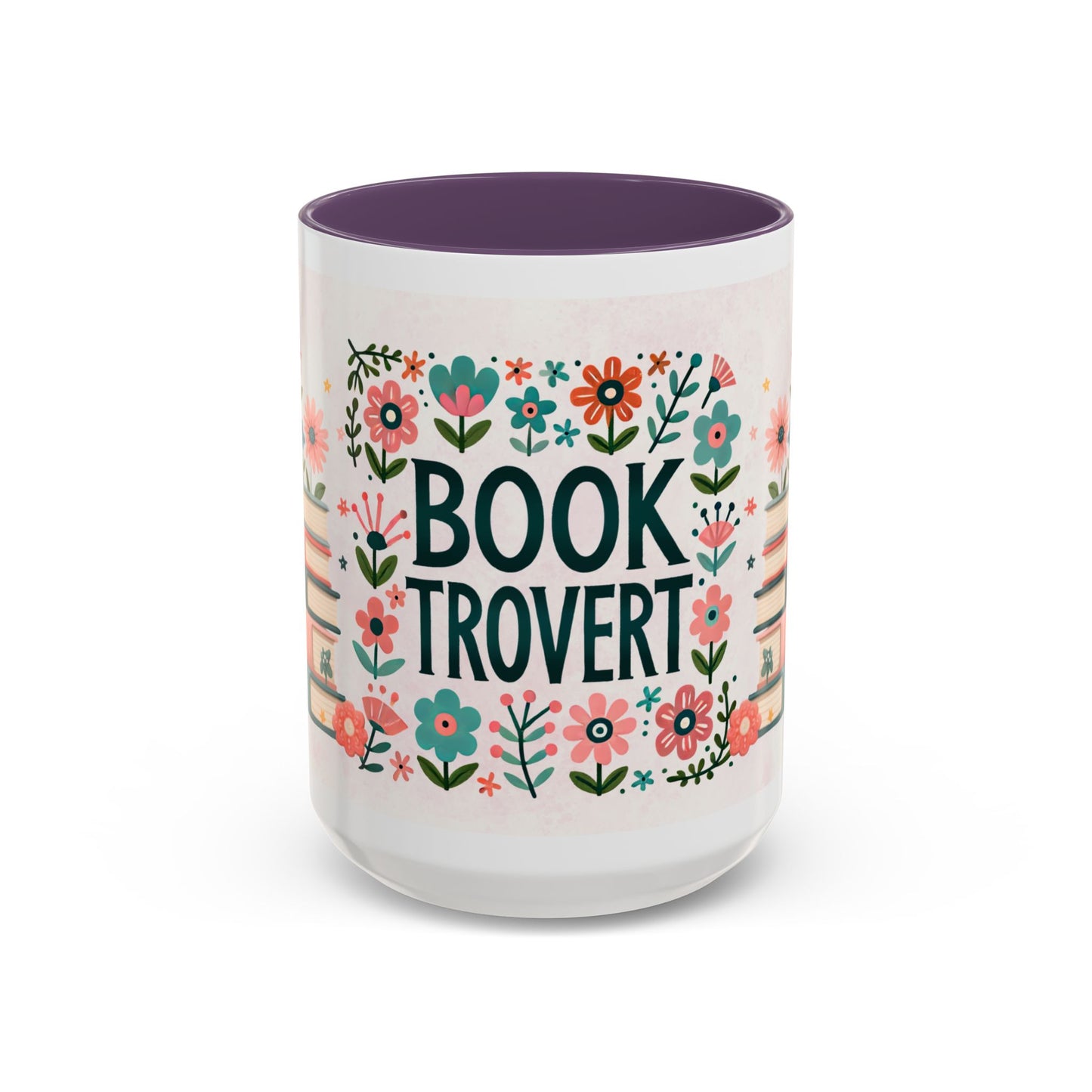 Mug - Booktrovert Pretty Floral Ceramic Coffee Mug (11oz, 15oz)