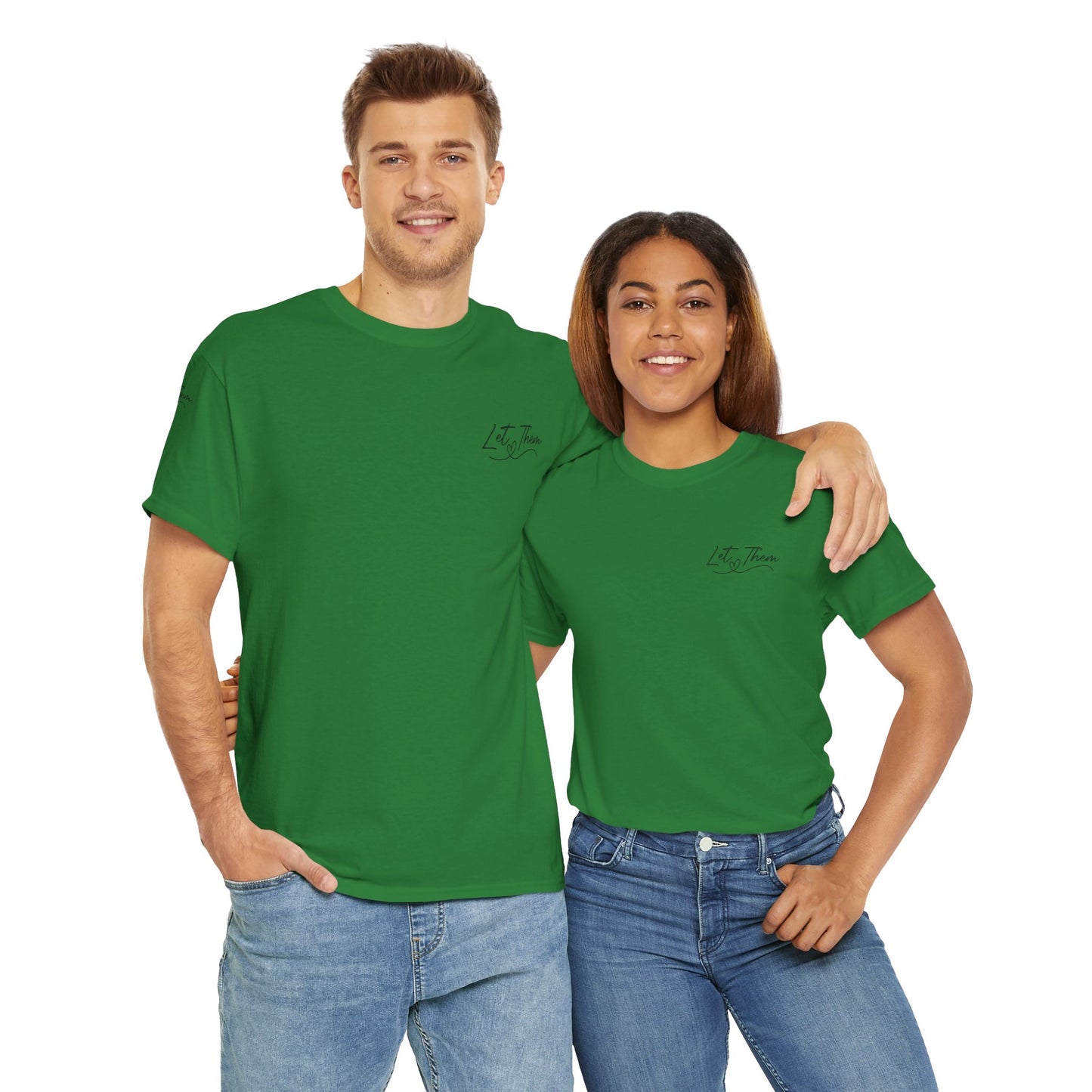 Let Them Unisex Tee - Cute Inspirational Front, Back, Right Arm Design