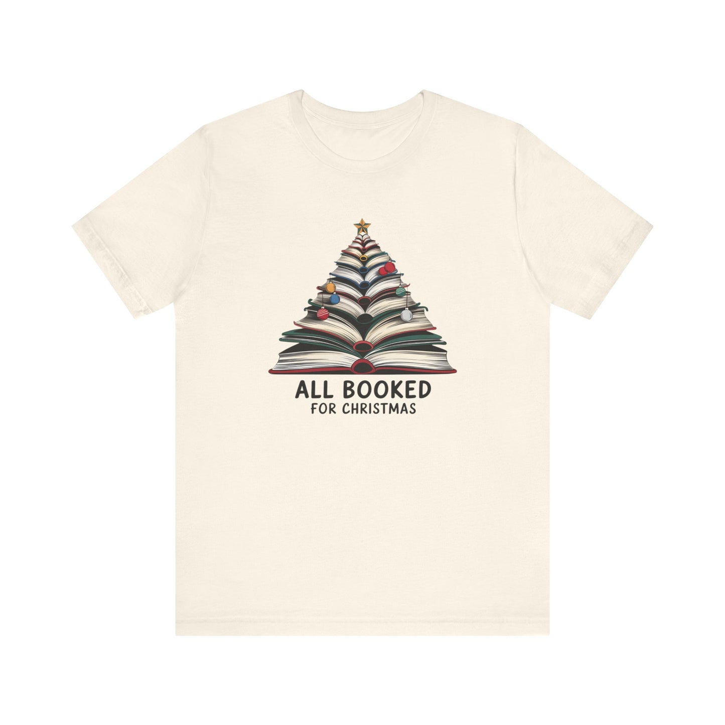 All Booked for Christmas Unisex Jersey Short Sleeve T-shirt - sizes S - 3X