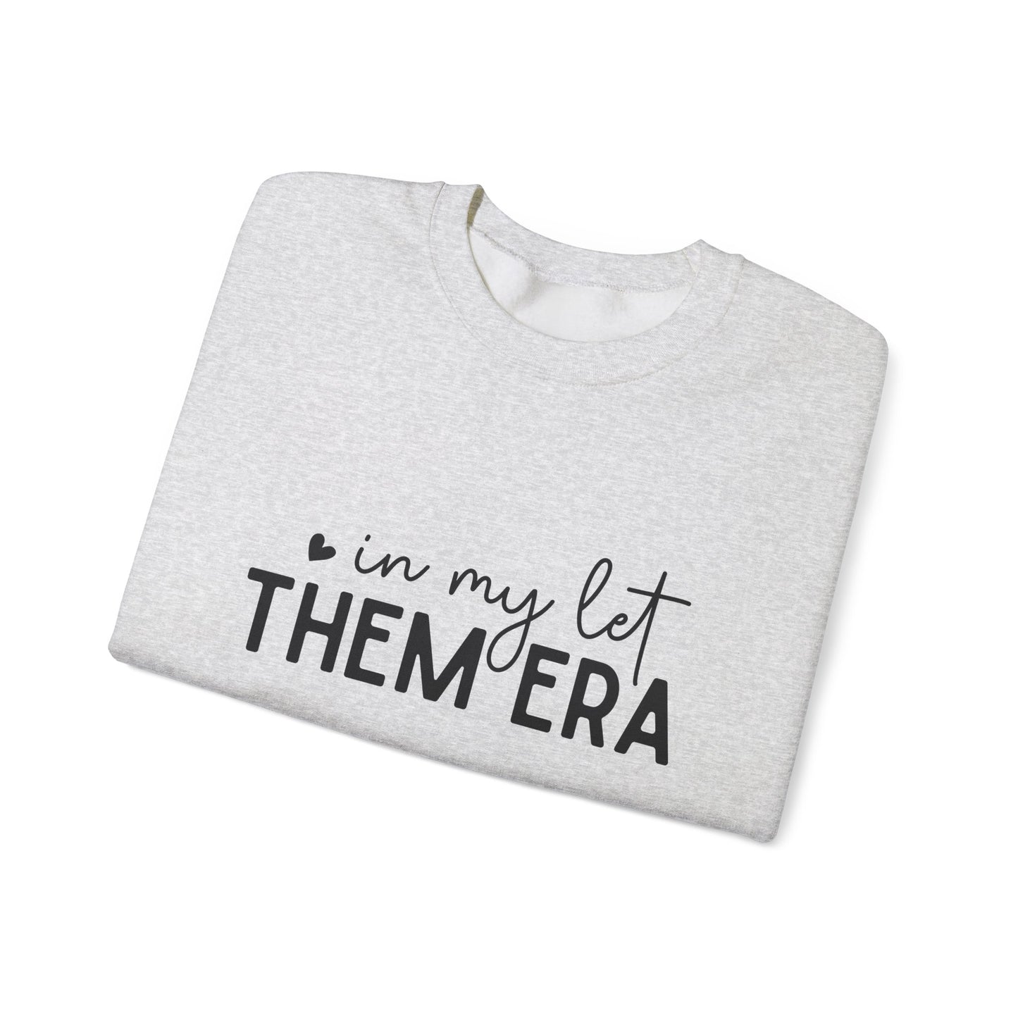 Cozy Let Them Era Unisex Heavy Blend Crewneck Sweatshirt - sizes S - 5X