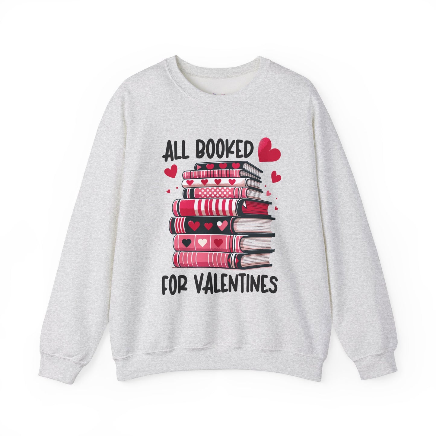 All Booked for Valentine's Day Unisex Heavy Blend Crewneck Sweatshirt