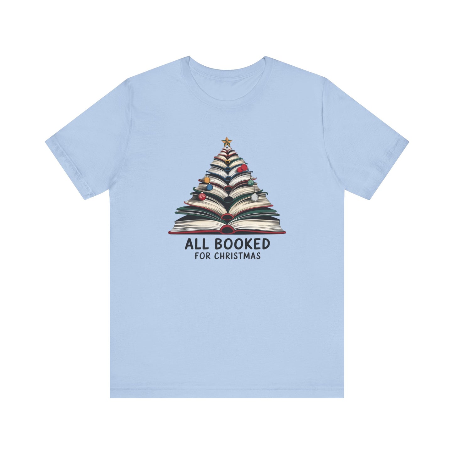 All Booked for Christmas Unisex Jersey Short Sleeve T-shirt - sizes S - 3X