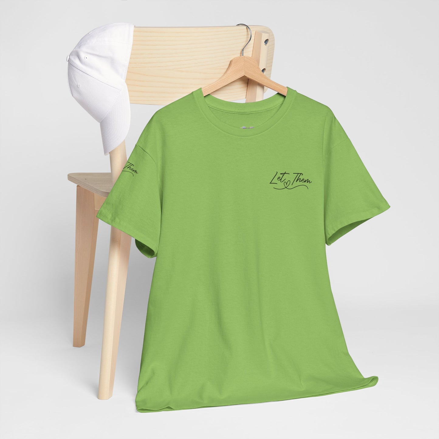 Let Them Unisex Tee - Cute Inspirational Front, Back, Right Arm Design
