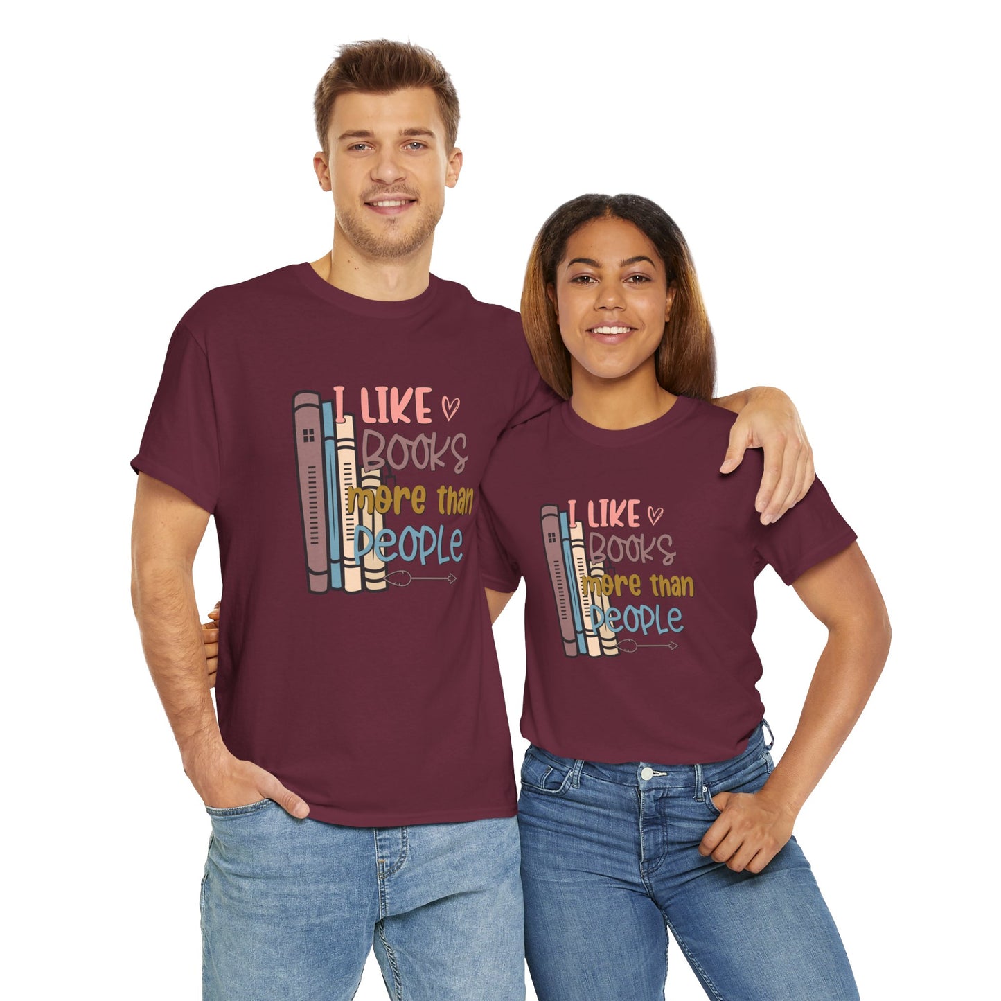 I like Books more than I like People Unisex Heavy Cotton Tee - sizes S - 5X