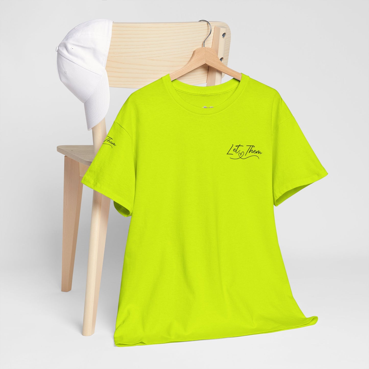 Let Them Unisex Tee - Cute Inspirational Front, Back, Right Arm Design