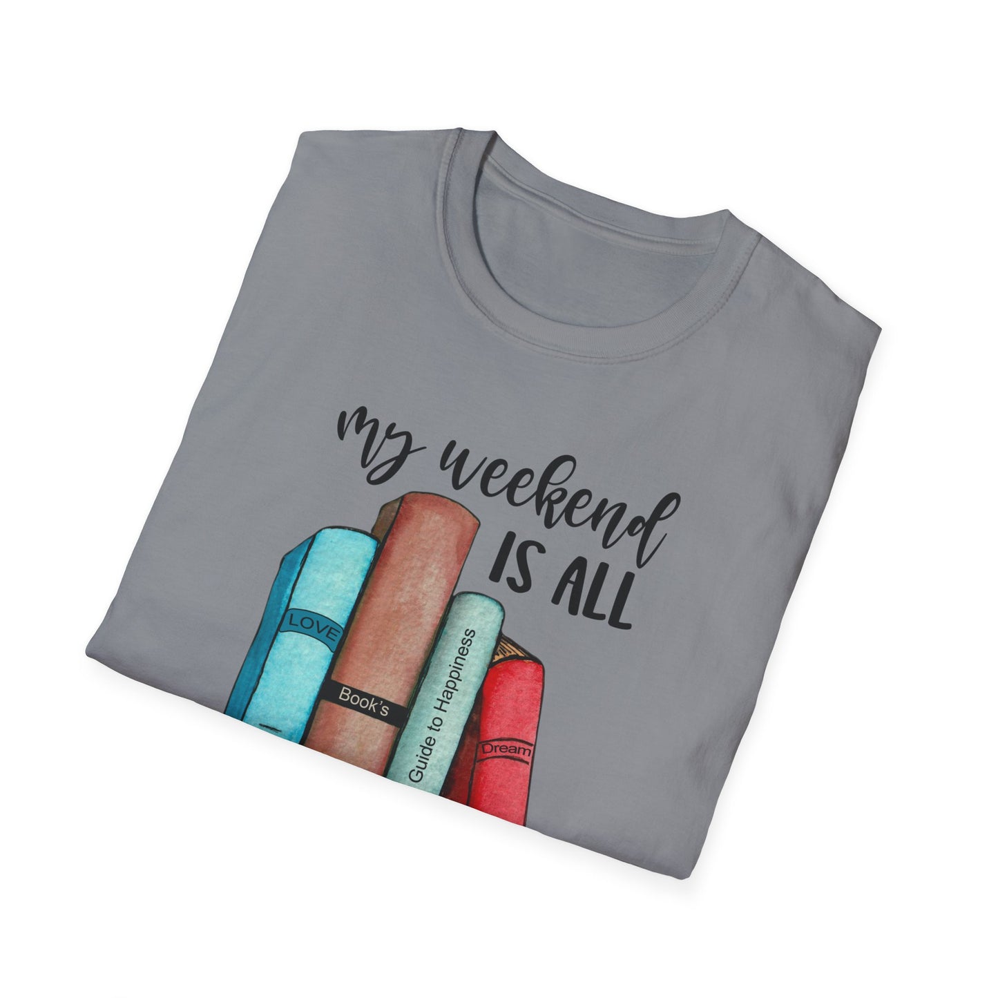 My Weekend is All Booked Unisex Softstyle T-Shirt