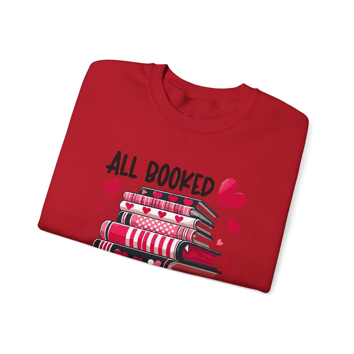 All Booked for Valentine's Day Unisex Heavy Blend Crewneck Sweatshirt