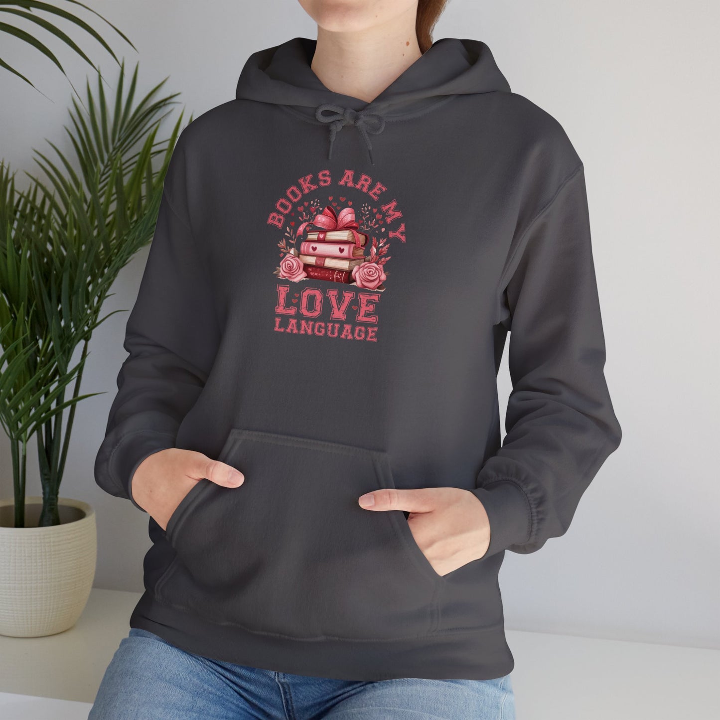 Books are My Love Language Hooded Sweatshirt - sizes S - 5X