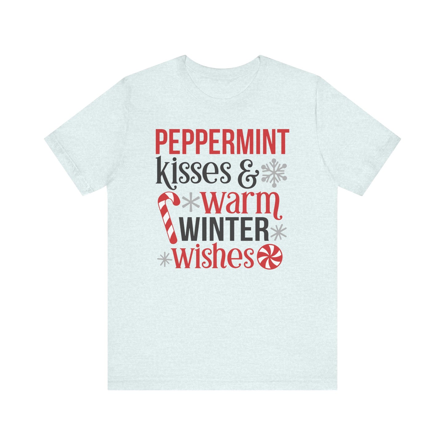 Peppermint Kisses and Warm Winter wishes Unisex Jersey Short Sleeve T-shirt - sizes S - 3X