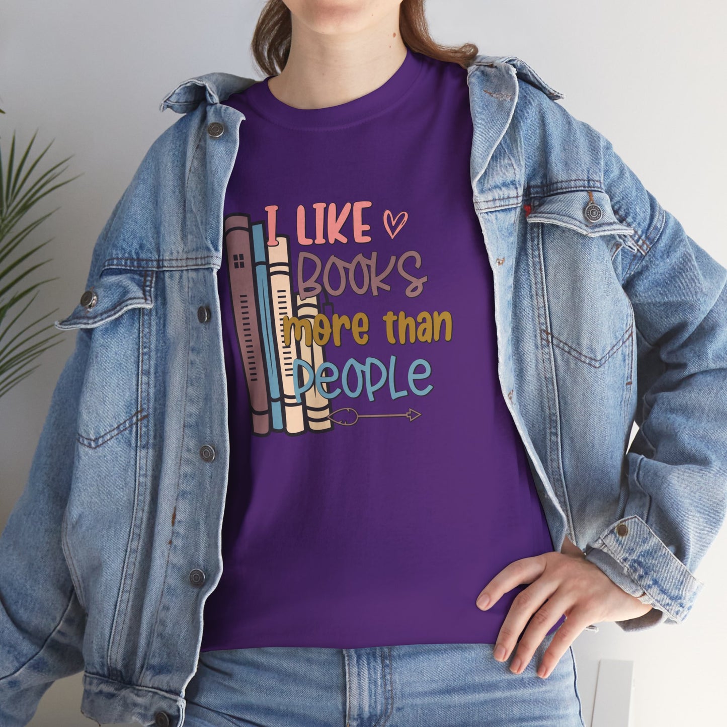 I like Books more than I like People Unisex Heavy Cotton Tee - sizes S - 5X