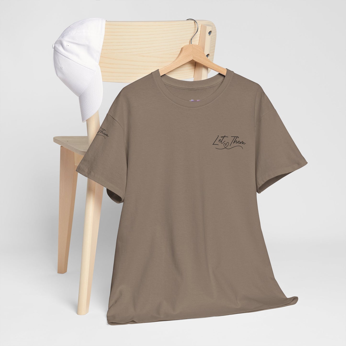 Let Them Unisex Tee - Cute Inspirational Front, Back, Right Arm Design
