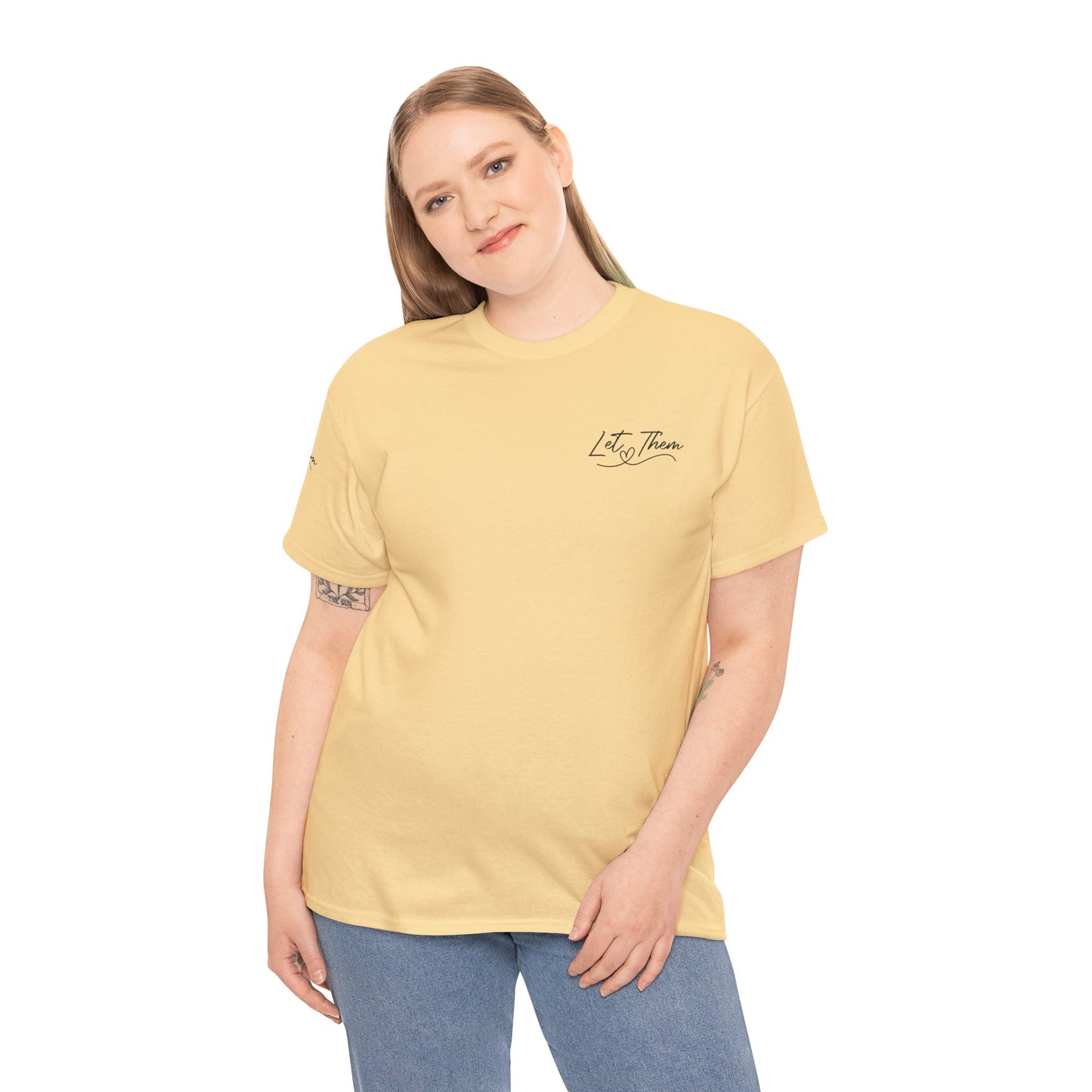 Let Them Unisex Tee - Cute Inspirational Front, Back, Right Arm Design