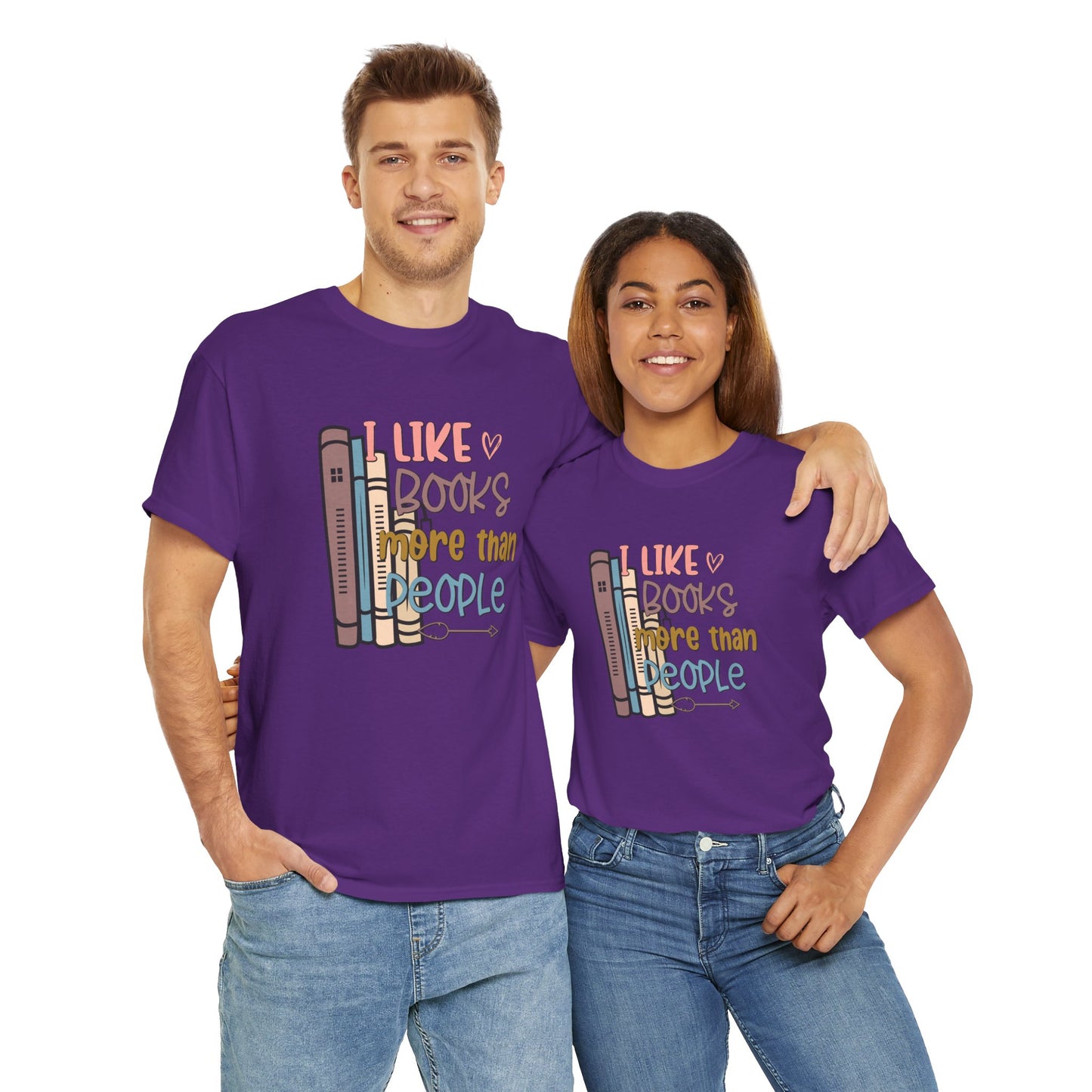 I like Books more than I like People Unisex Heavy Cotton Tee - sizes S - 5X