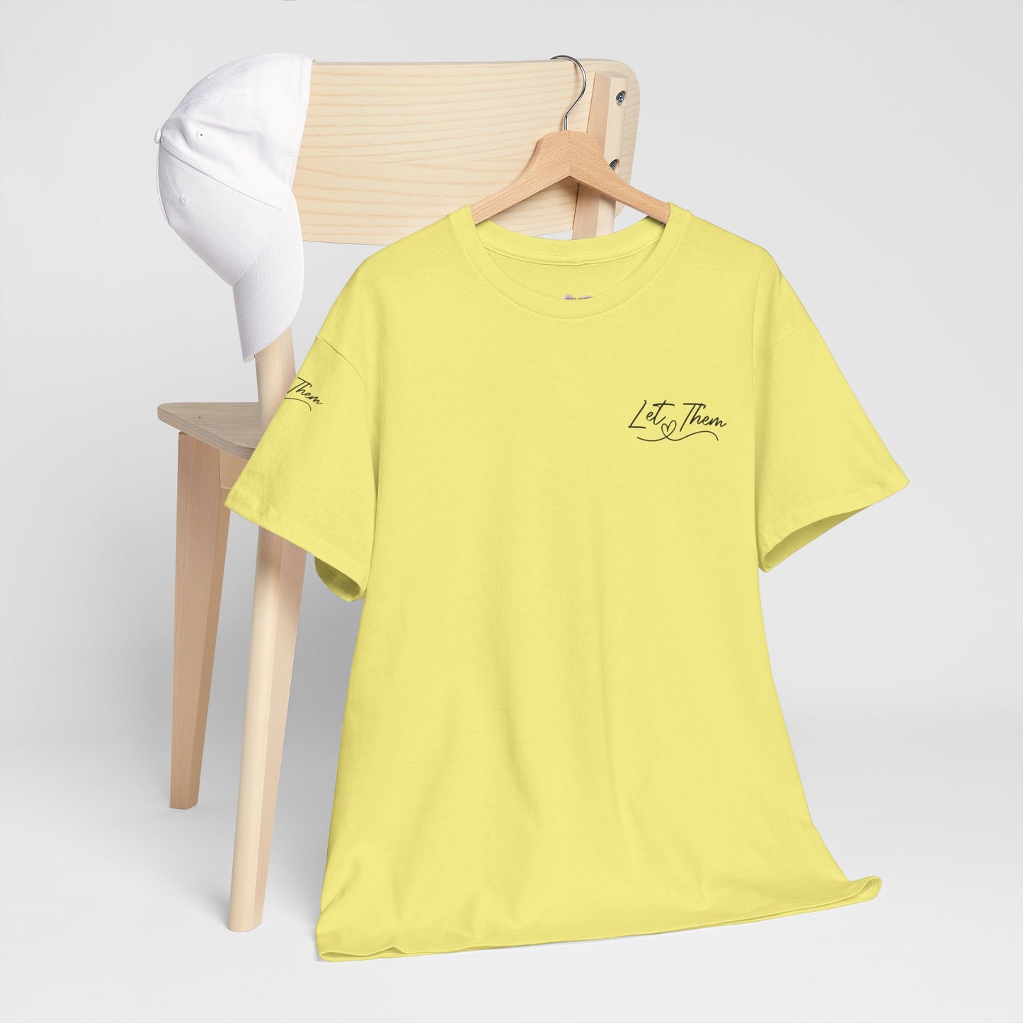 Let Them Unisex Tee - Cute Inspirational Front, Back, Right Arm Design