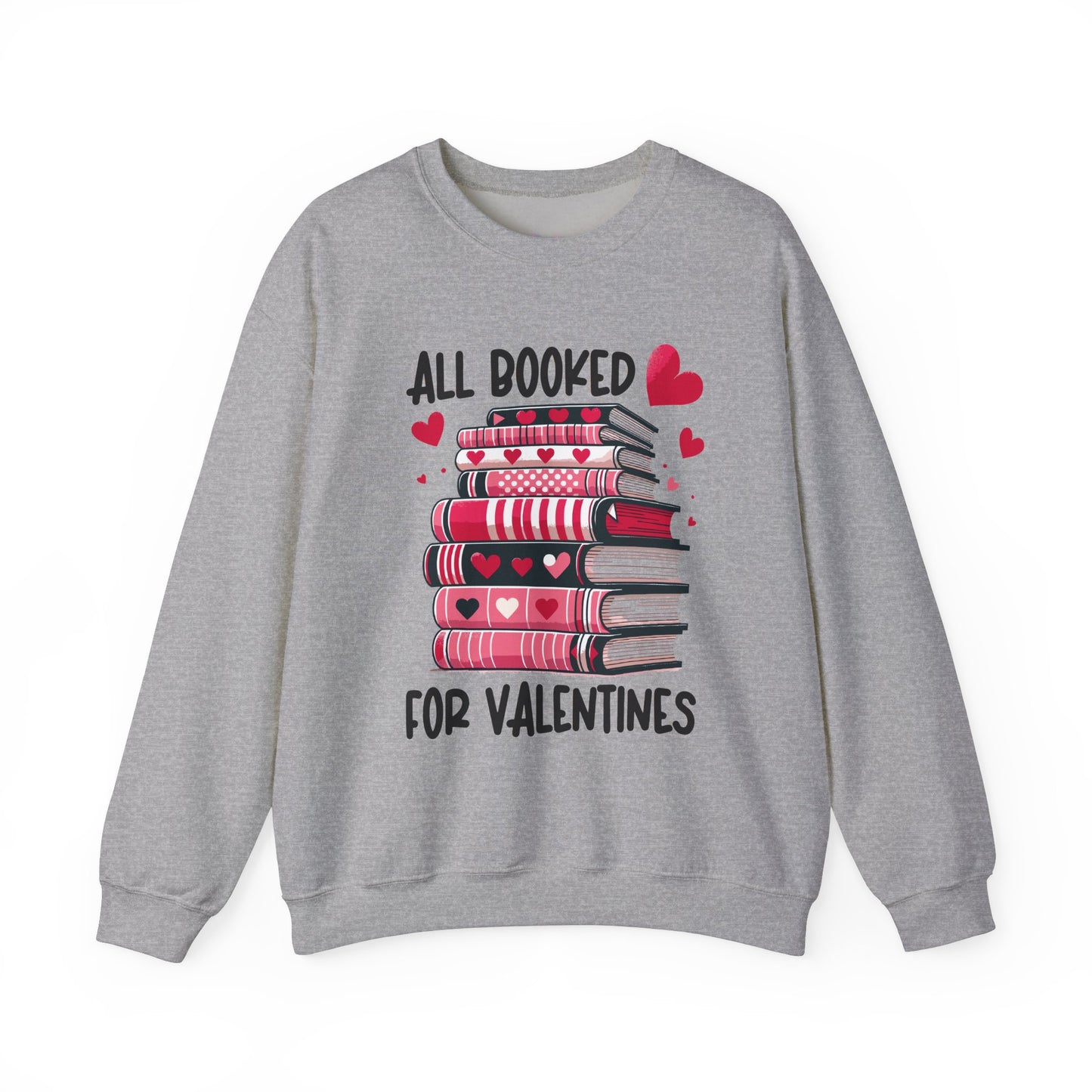All Booked for Valentine's Day Unisex Heavy Blend Crewneck Sweatshirt