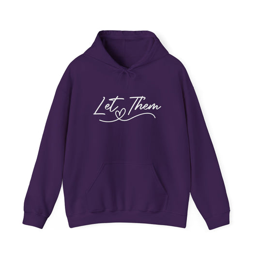 Let Them Unisex Hoodie Sweatshirt - Warm & Cozy Inspirational Design - sizes S - 5X