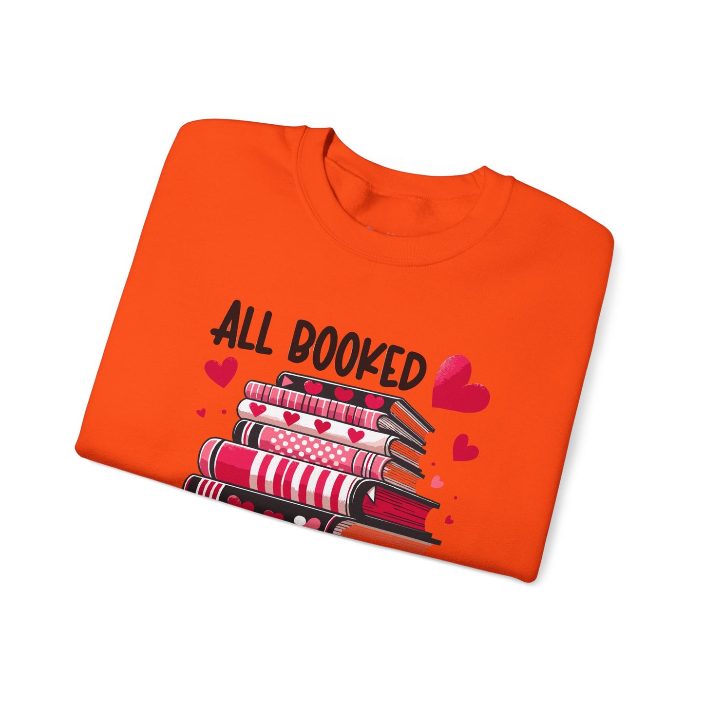 All Booked for Valentine's Day Unisex Heavy Blend Crewneck Sweatshirt