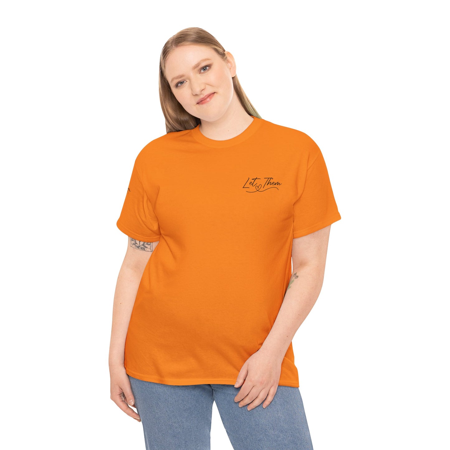 Let Them Unisex Tee - Cute Inspirational Front, Back, Right Arm Design