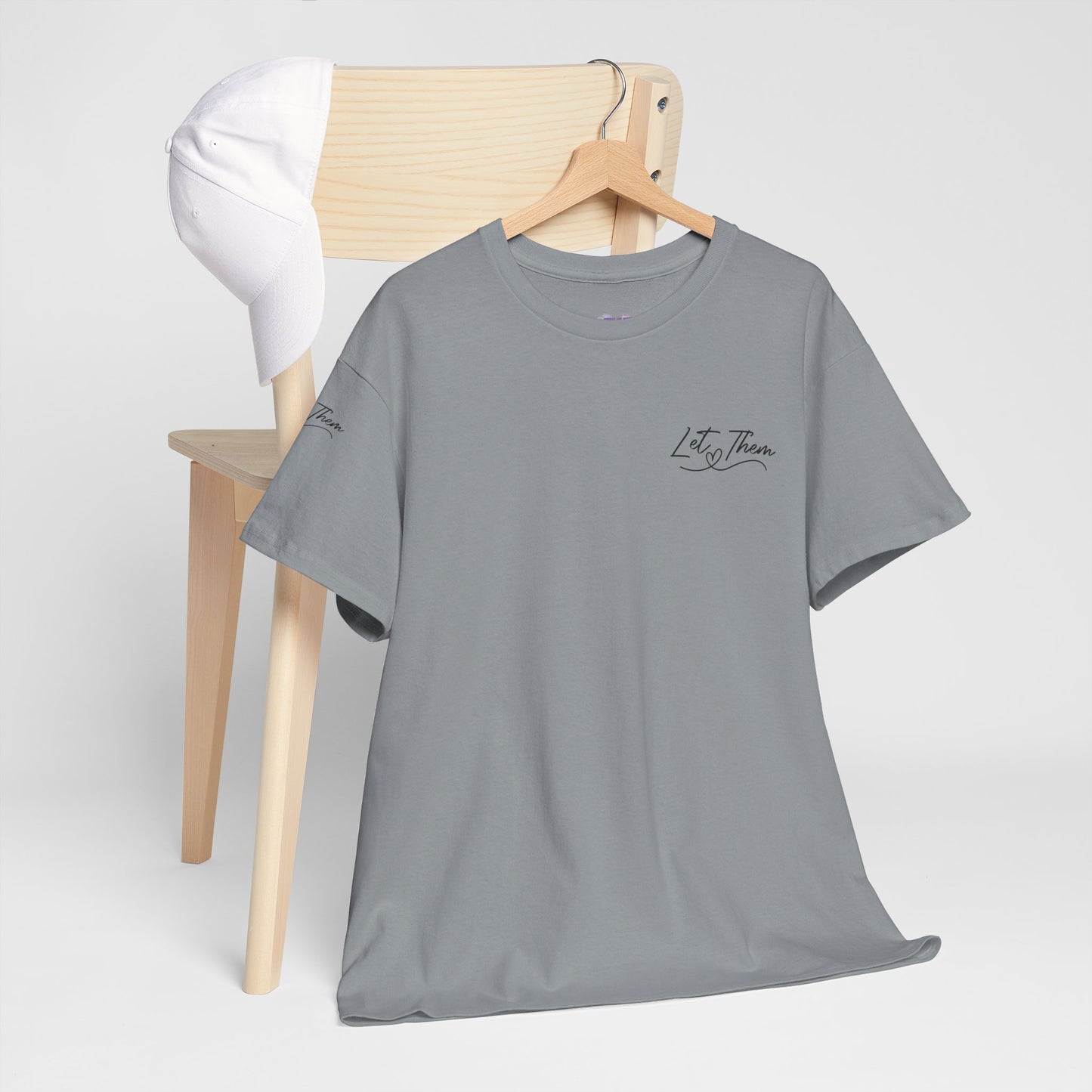 Let Them Unisex Tee - Cute Inspirational Front, Back, Right Arm Design