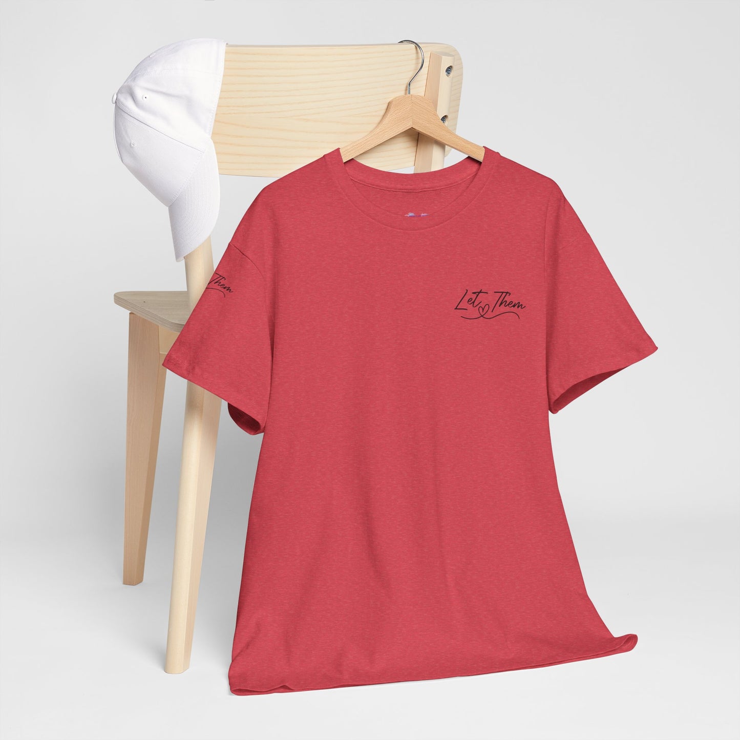 Let Them Unisex Tee - Cute Inspirational Front, Back, Right Arm Design