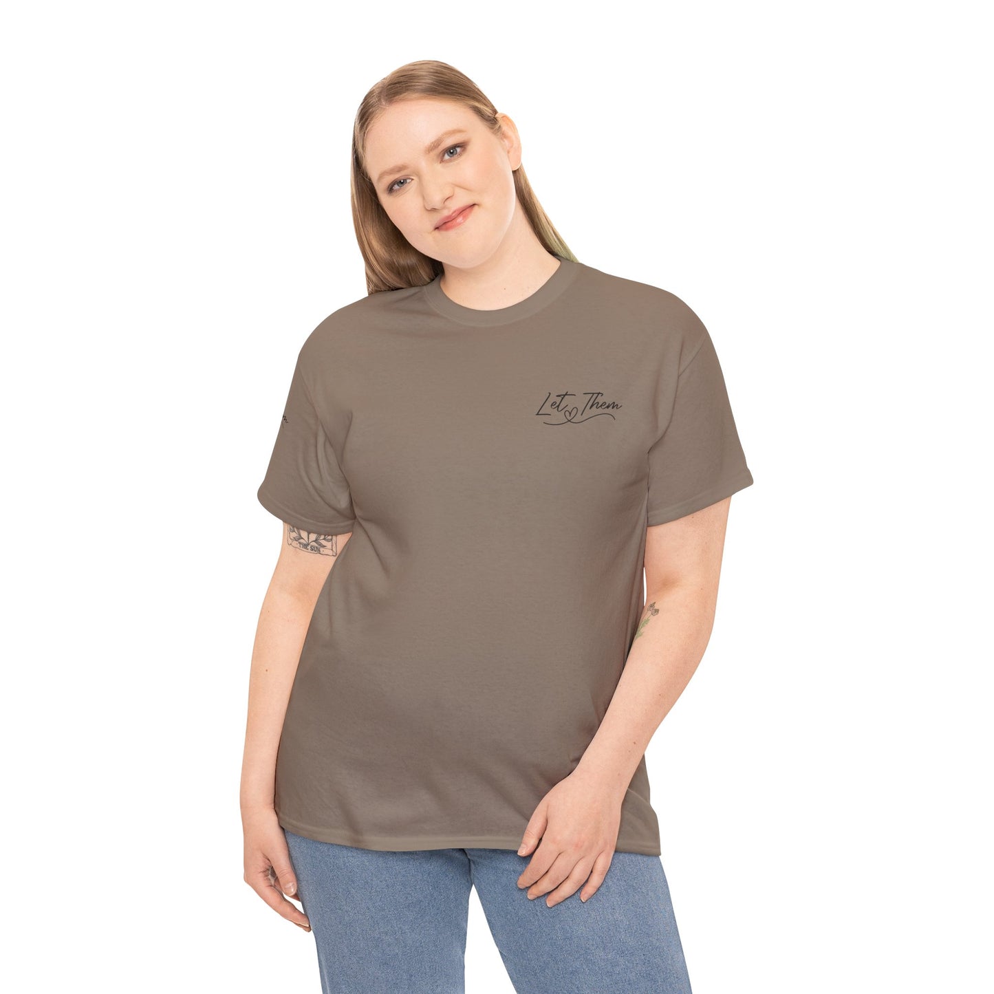 Let Them Unisex Tee - Cute Inspirational Front, Back, Right Arm Design