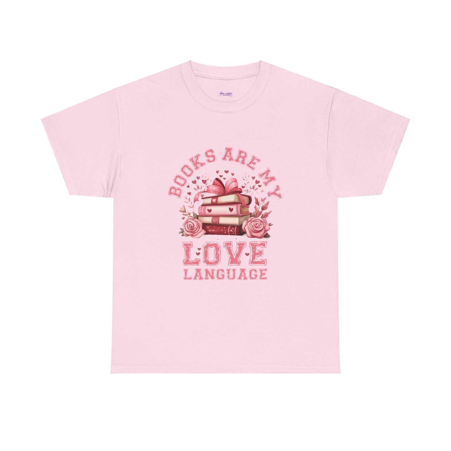 Books are My Love Language Unisex Tee - Valentine's Day Gift for Book Lovers