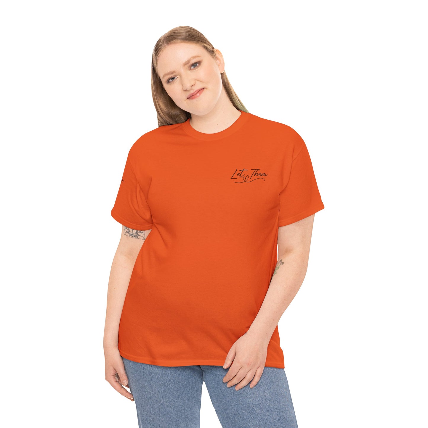 Let Them Unisex Tee - Cute Inspirational Front, Back, Right Arm Design