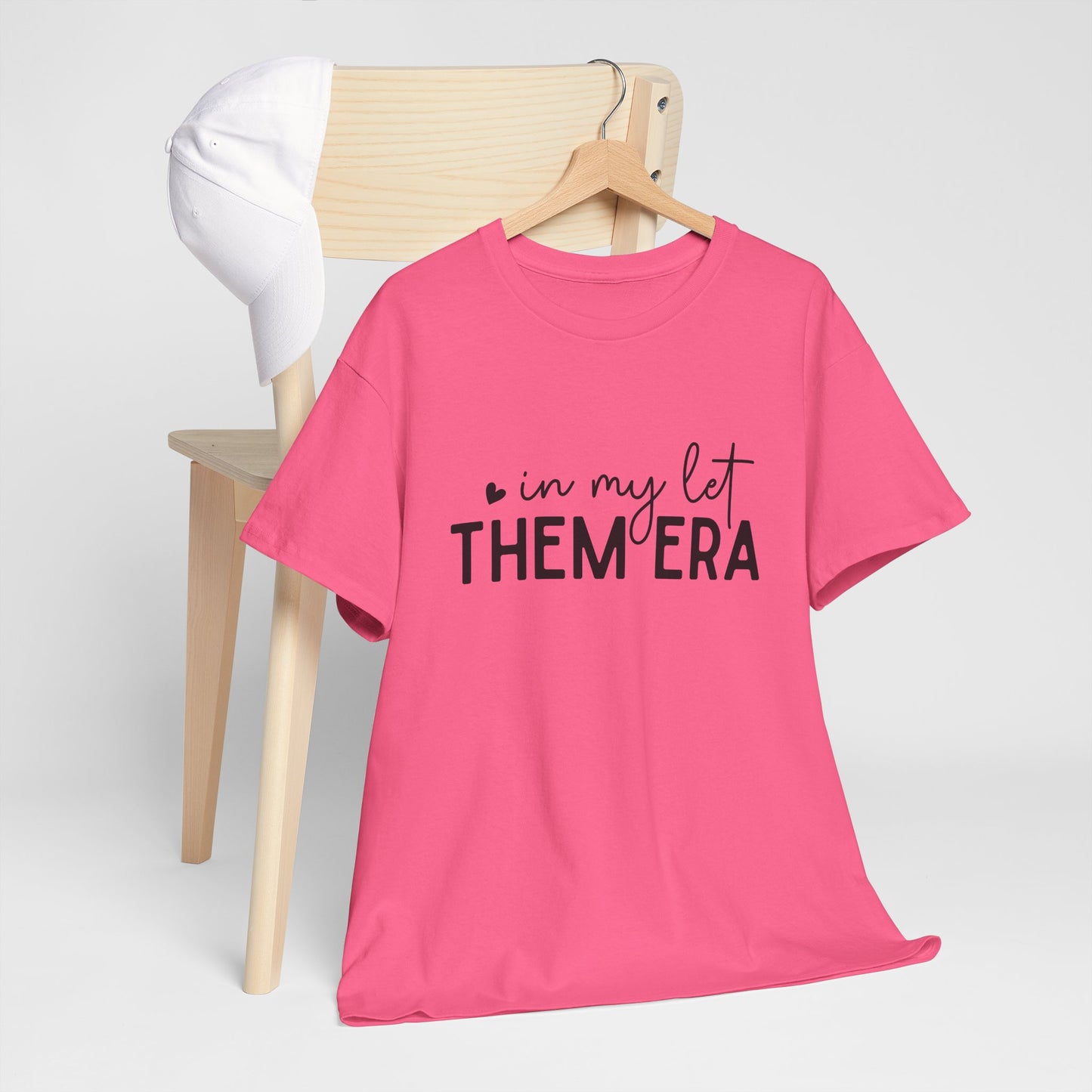 In My Let Them Era T-Shirt - sizes S - 5X