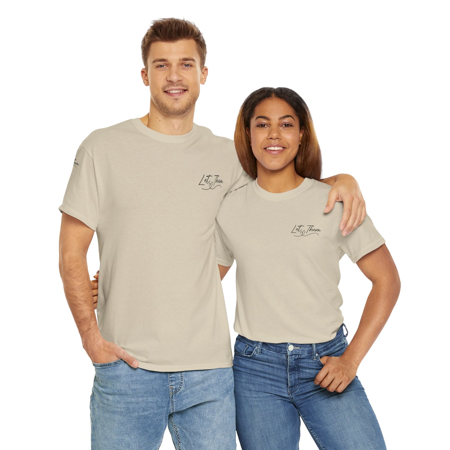 Let Them Unisex Tee - Cute Inspirational Front, Back, Right Arm Design
