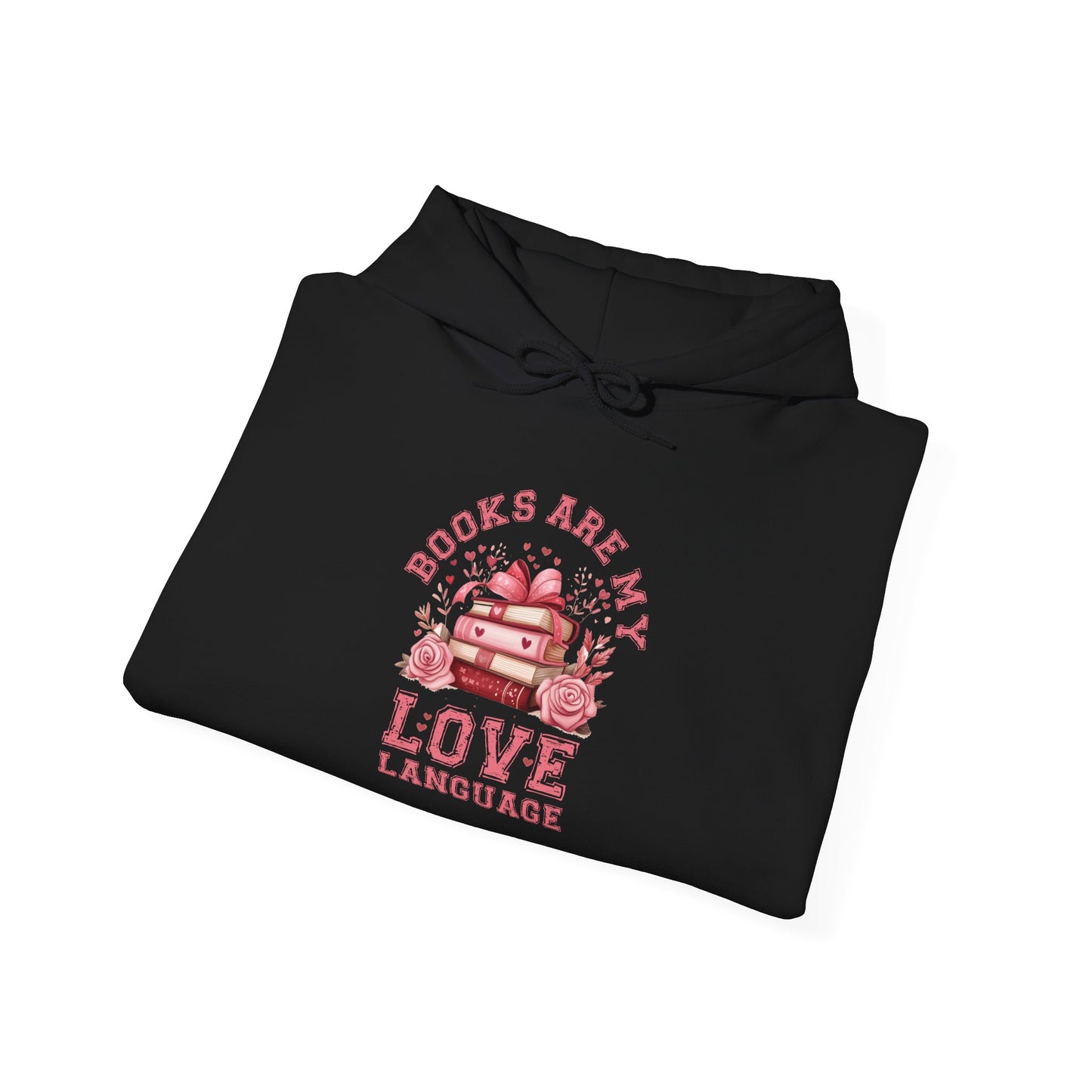 Books are My Love Language Hooded Sweatshirt - sizes S - 5X