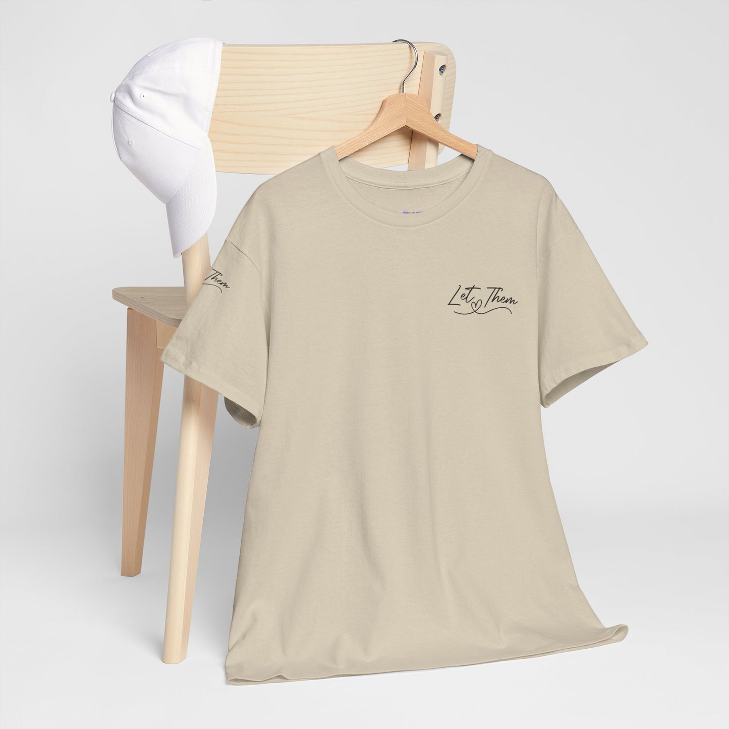 Let Them Unisex Tee - Cute Inspirational Front, Back, Right Arm Design