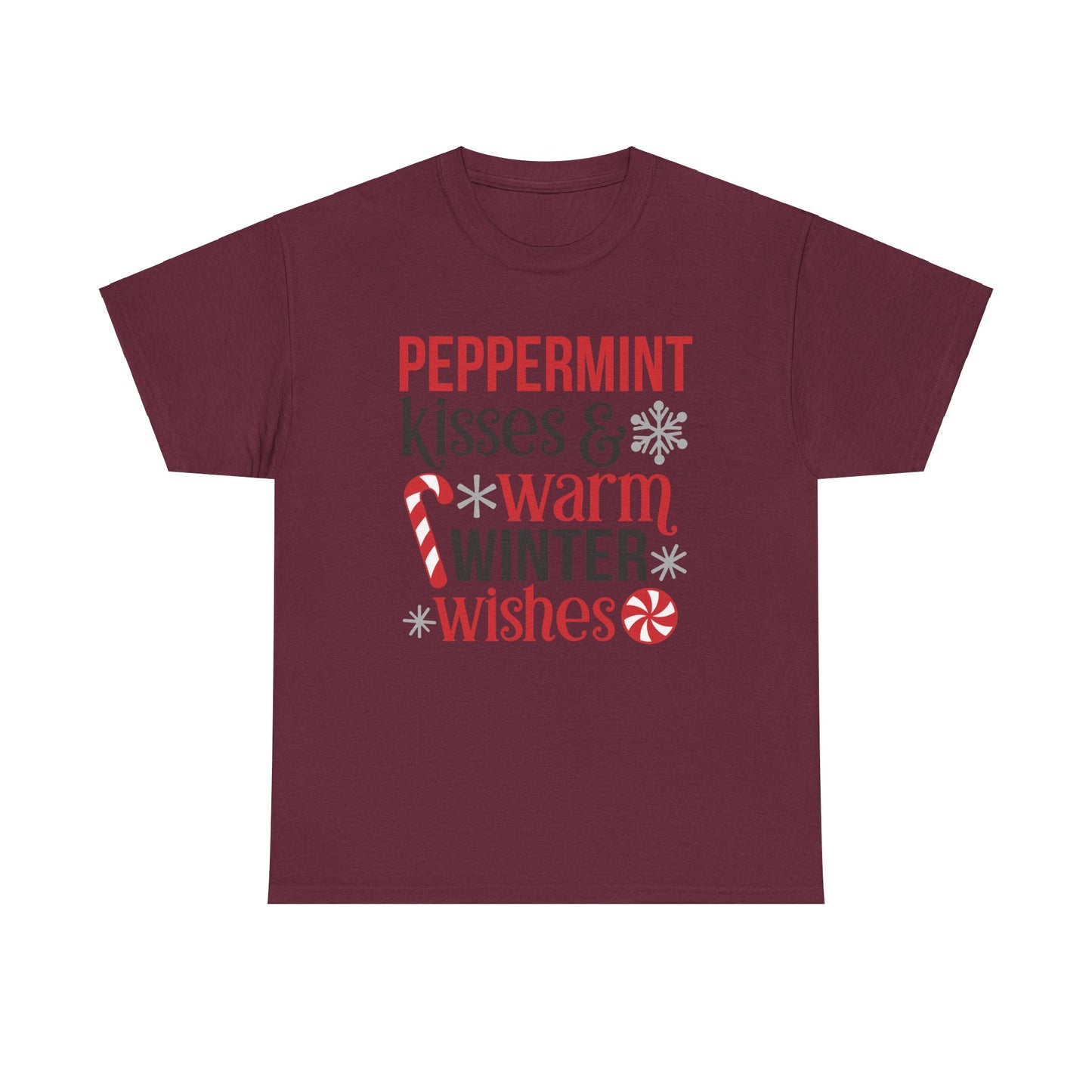 Peppermint Kisses and warm Winter wishes Unisex Heavy Cotton T-shirt - Christmas Winter Fun Cute Holiday Tee - sizes S - 3X