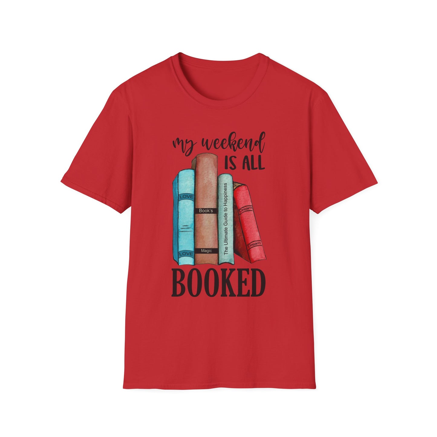 My Weekend is All Booked Unisex Softstyle T-Shirt