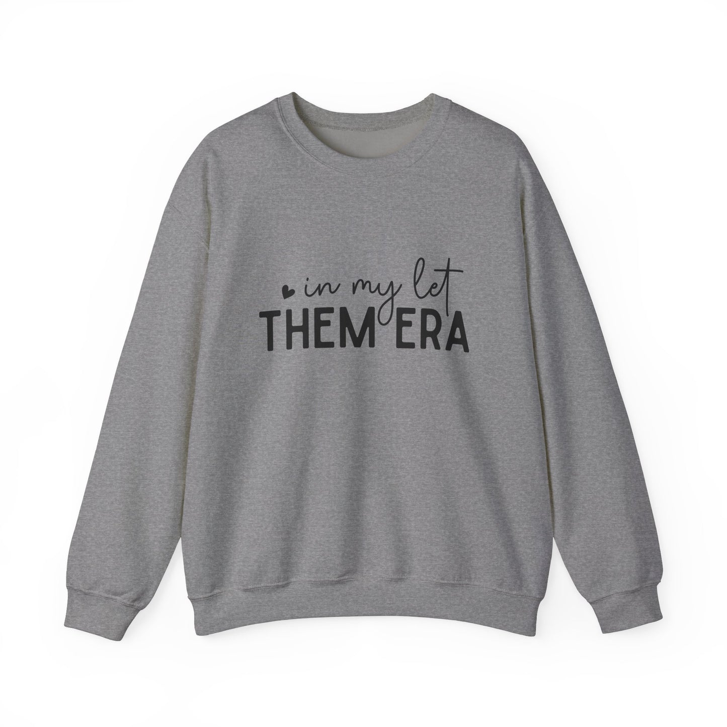 Cozy Let Them Era Unisex Heavy Blend Crewneck Sweatshirt - sizes S - 5X