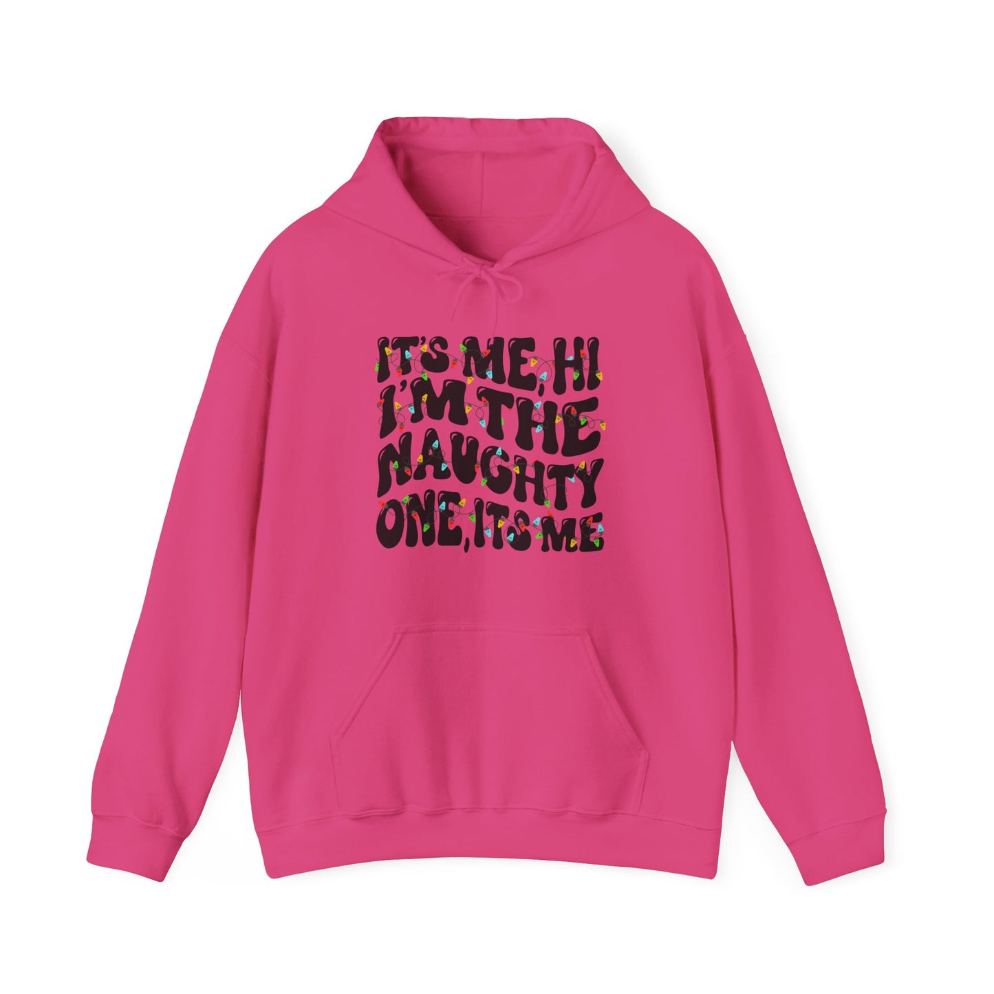 It's me, Hi, I'm the Naughty One Christmas Unisex Hoodie - Holiday Fun Cozy Sweatshirt - size X-5X