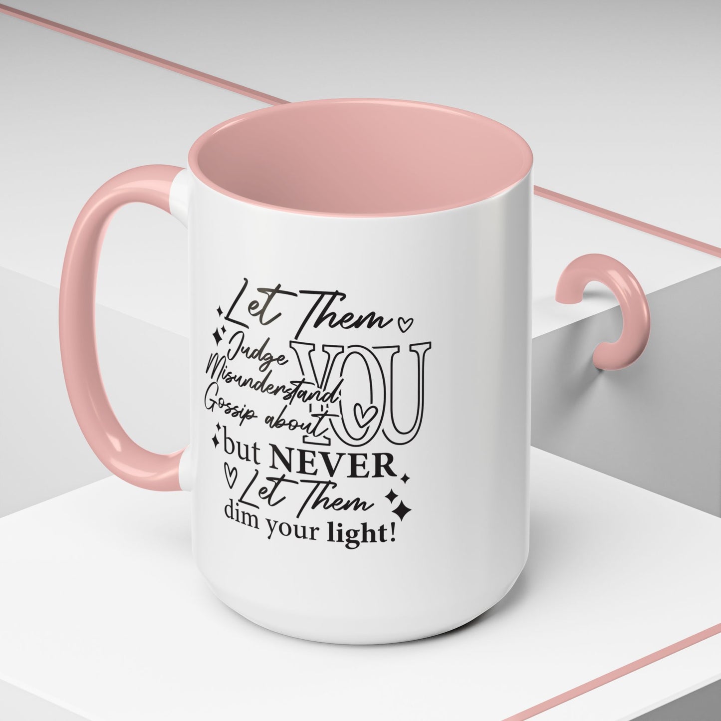 Inspirational Let Them Accent Coffee Mug, 11 oz, 15oz, Ceramic Mug with Colored Interior and Handle, Gift for Coffee Lovers, Motivational
