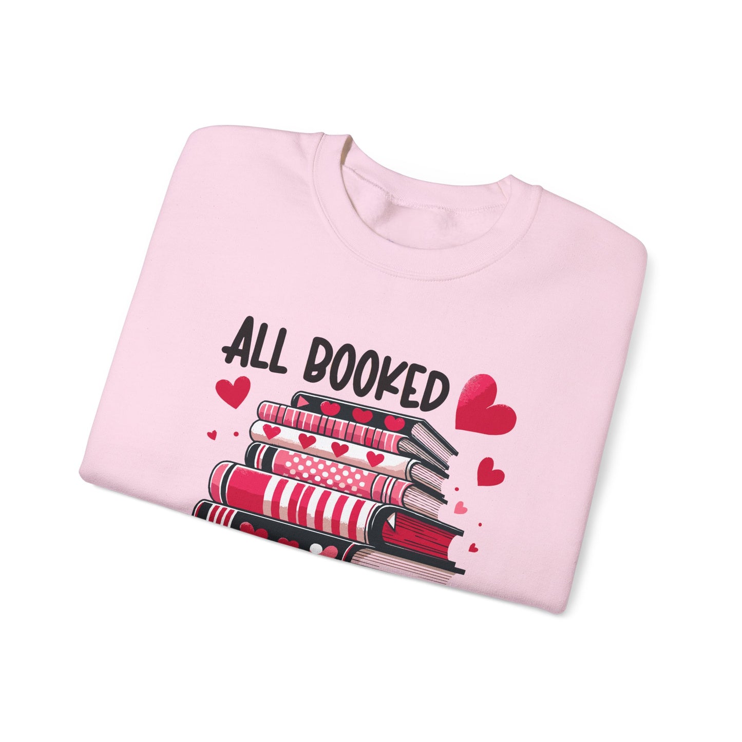 All Booked for Valentine's Day Unisex Heavy Blend Crewneck Sweatshirt
