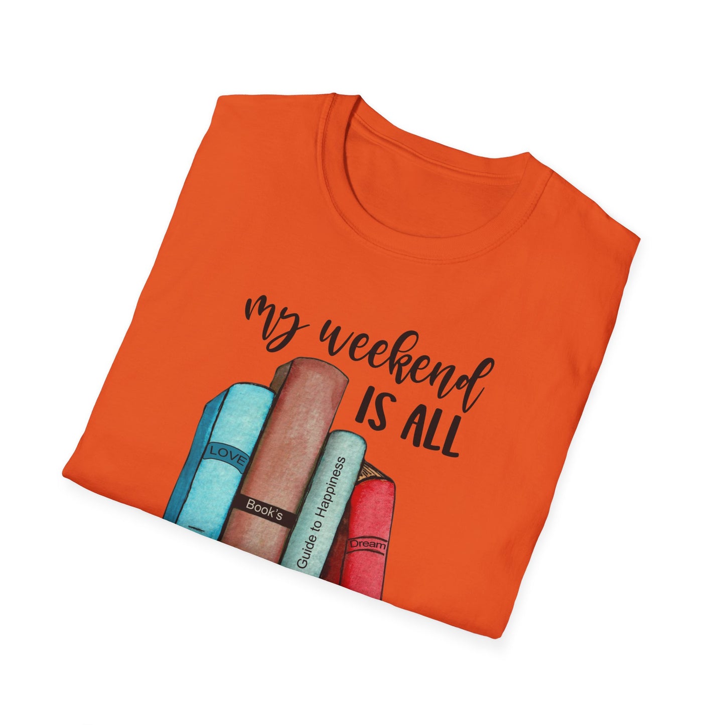 My Weekend is All Booked Unisex Softstyle T-Shirt