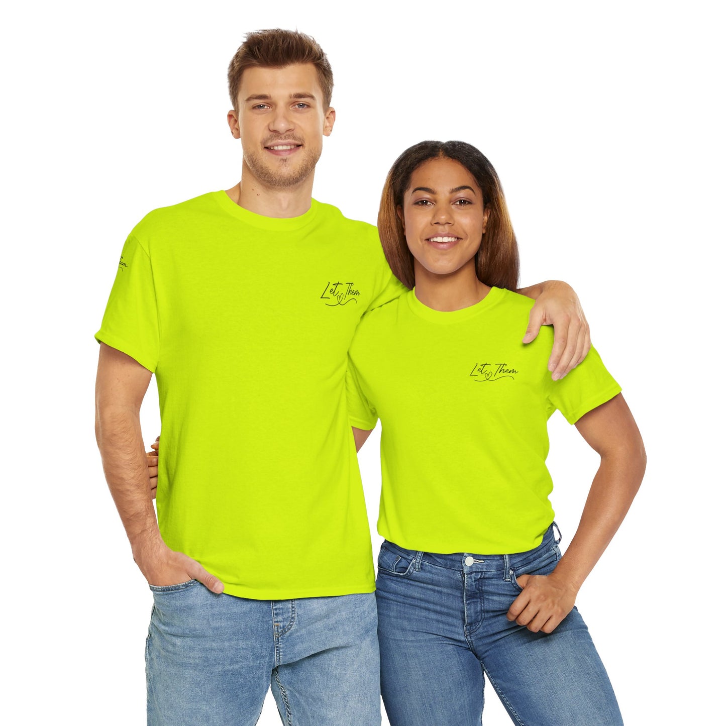 Let Them Unisex Tee - Cute Inspirational Front, Back, Right Arm Design