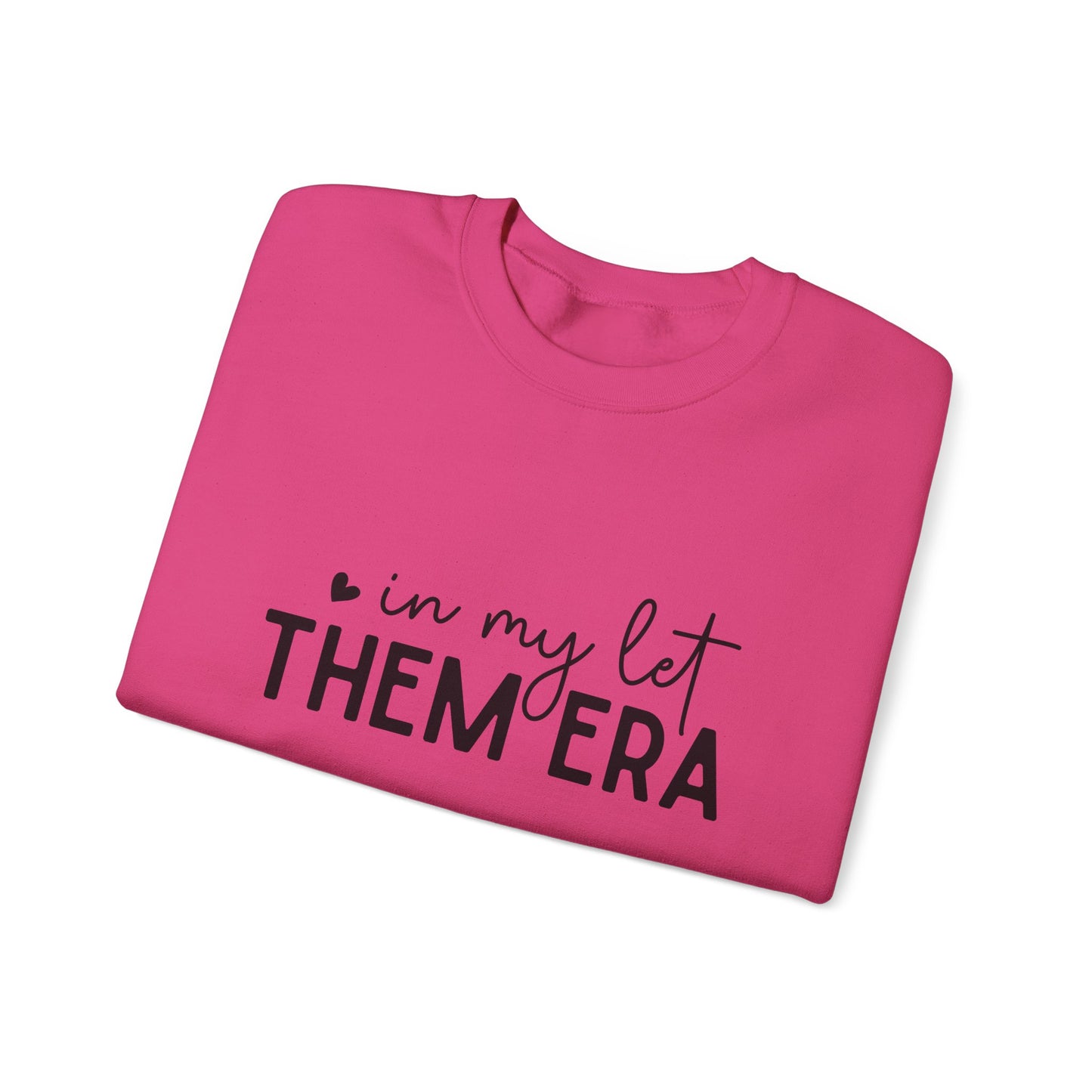 Cozy Let Them Era Unisex Heavy Blend Crewneck Sweatshirt - sizes S - 5X