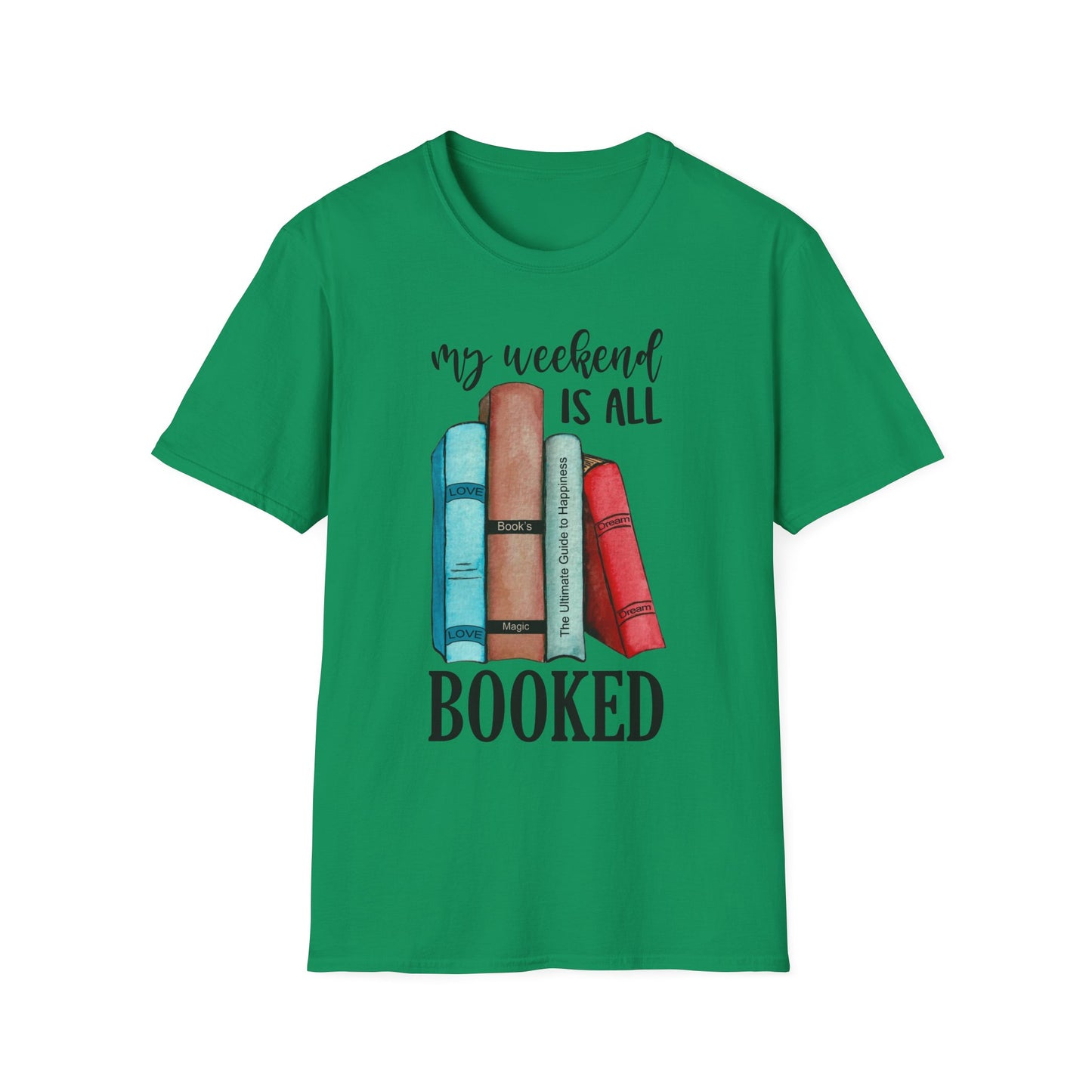 My Weekend is All Booked Unisex Softstyle T-Shirt