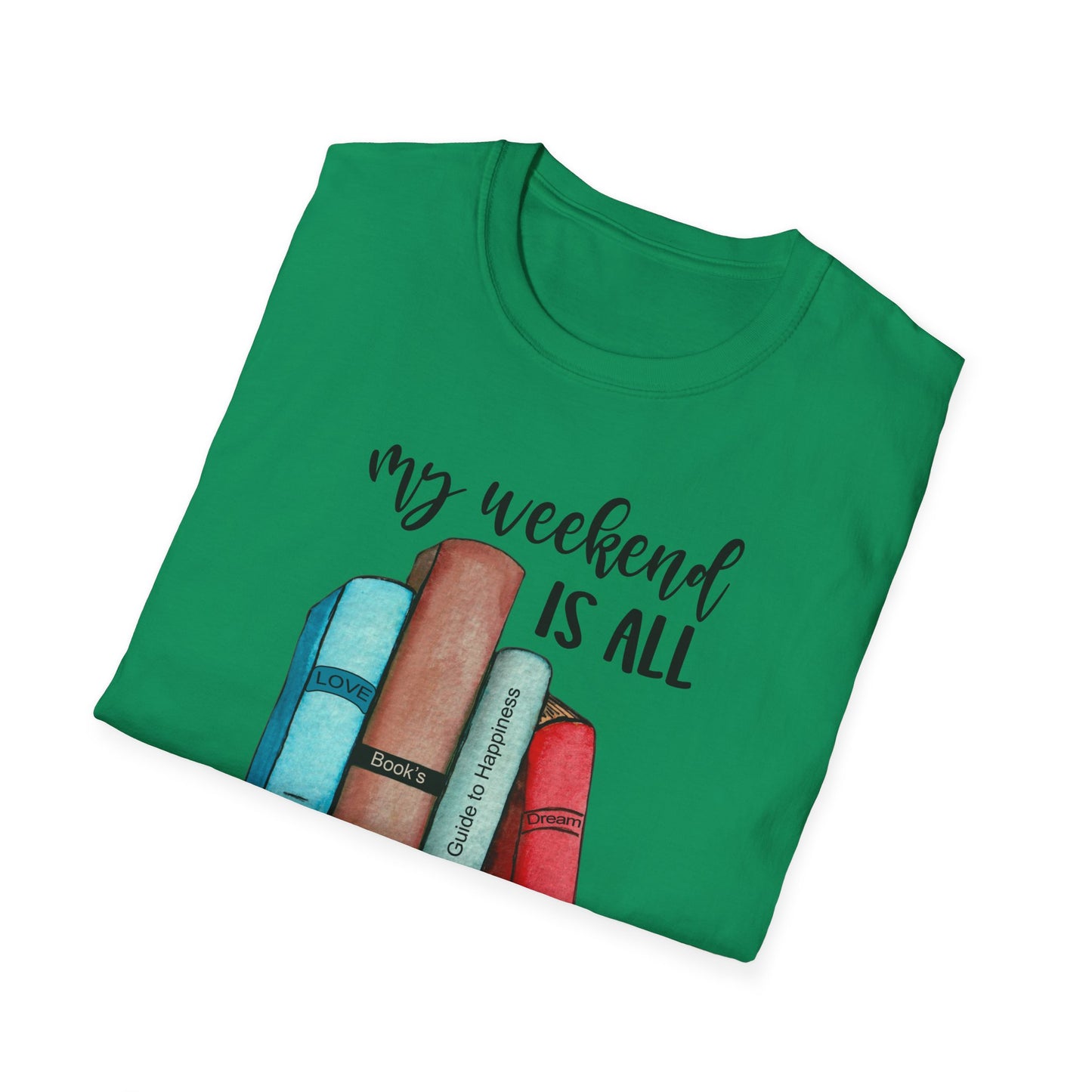My Weekend is All Booked Unisex Softstyle T-Shirt
