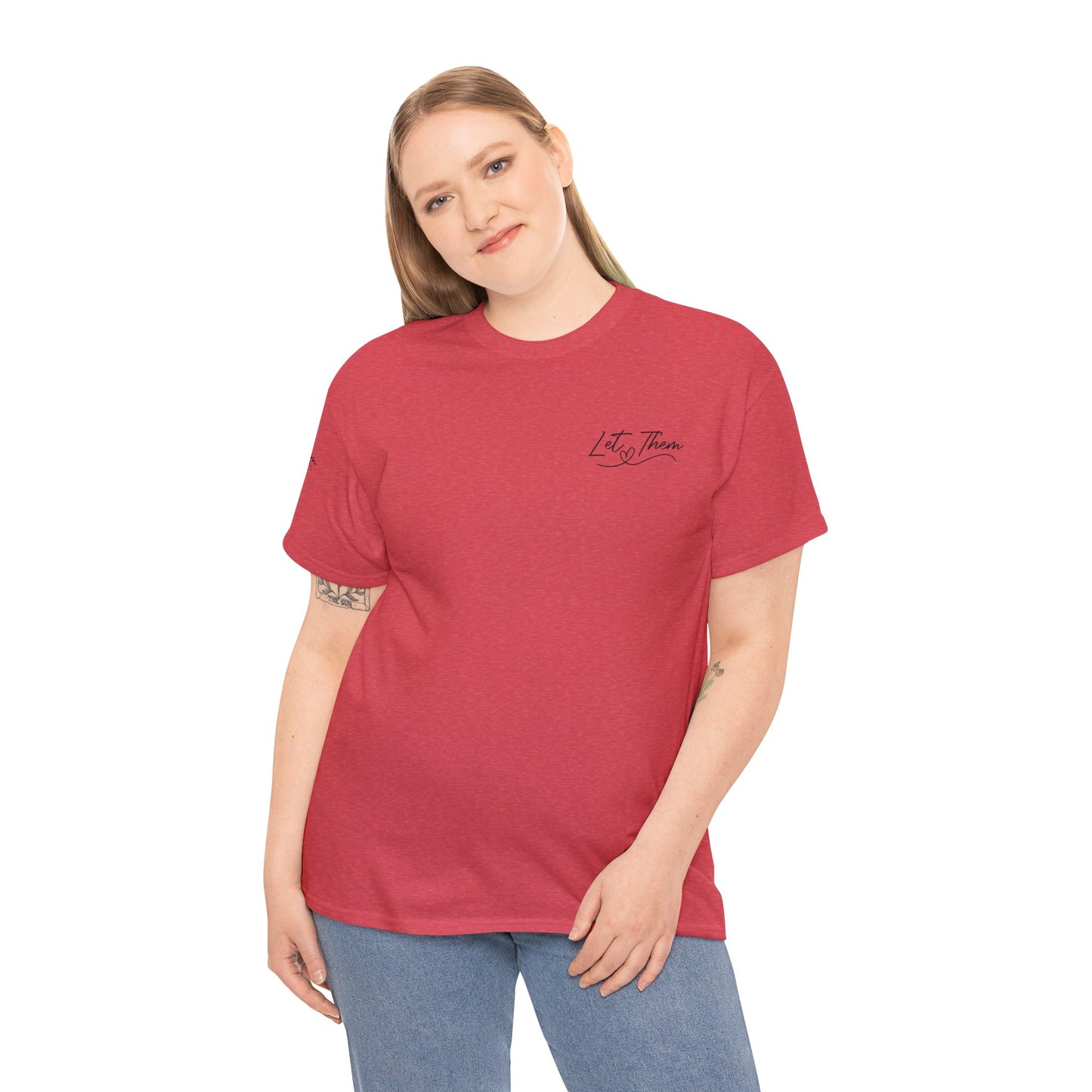 Let Them Unisex Tee - Cute Inspirational Front, Back, Right Arm Design