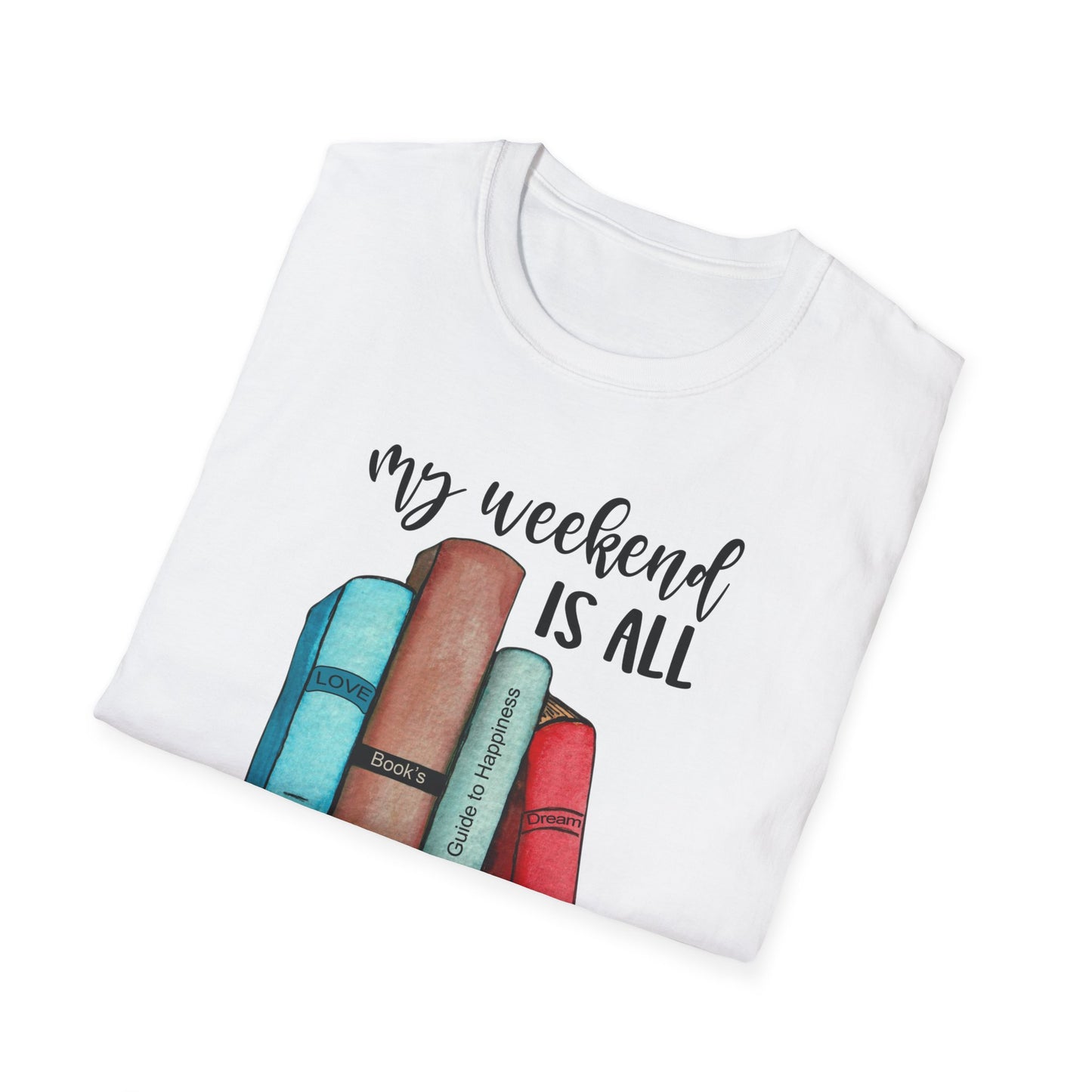 My Weekend is All Booked Unisex Softstyle T-Shirt