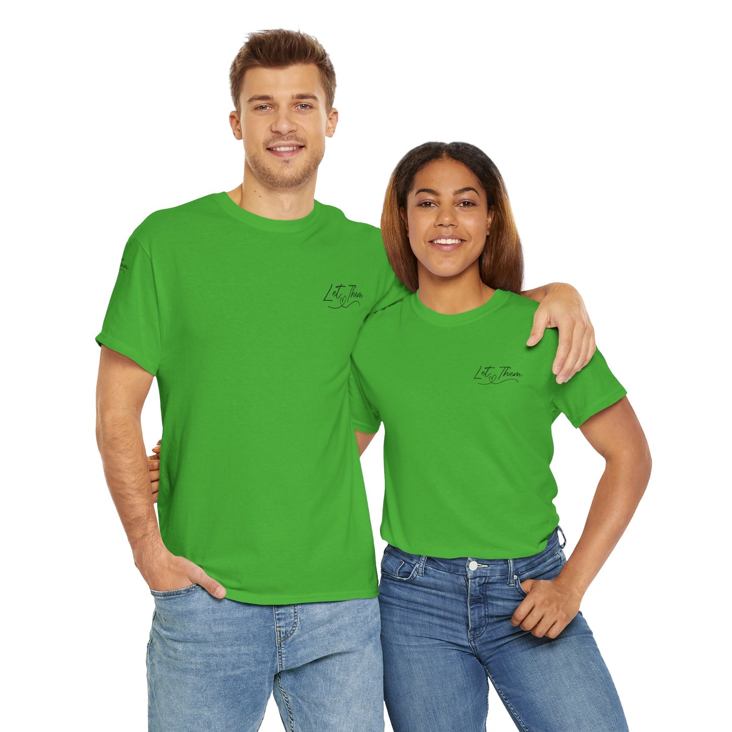 Let Them Unisex Tee - Cute Inspirational Front, Back, Right Arm Design