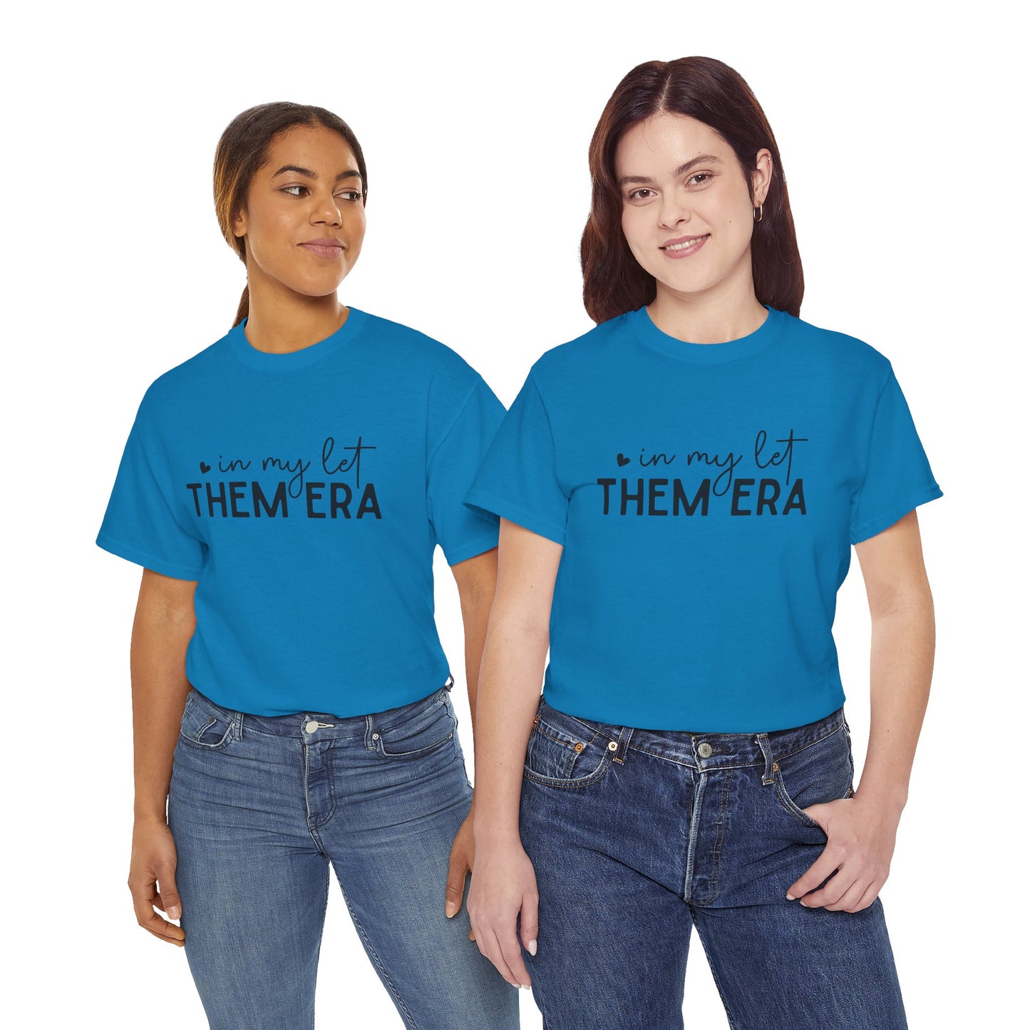 In My Let Them Era T-Shirt - sizes S - 5X