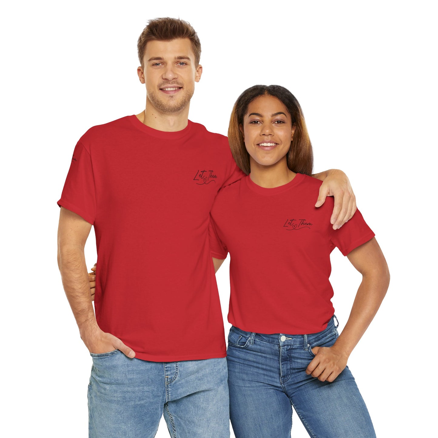 Let Them Unisex Tee - Cute Inspirational Front, Back, Right Arm Design